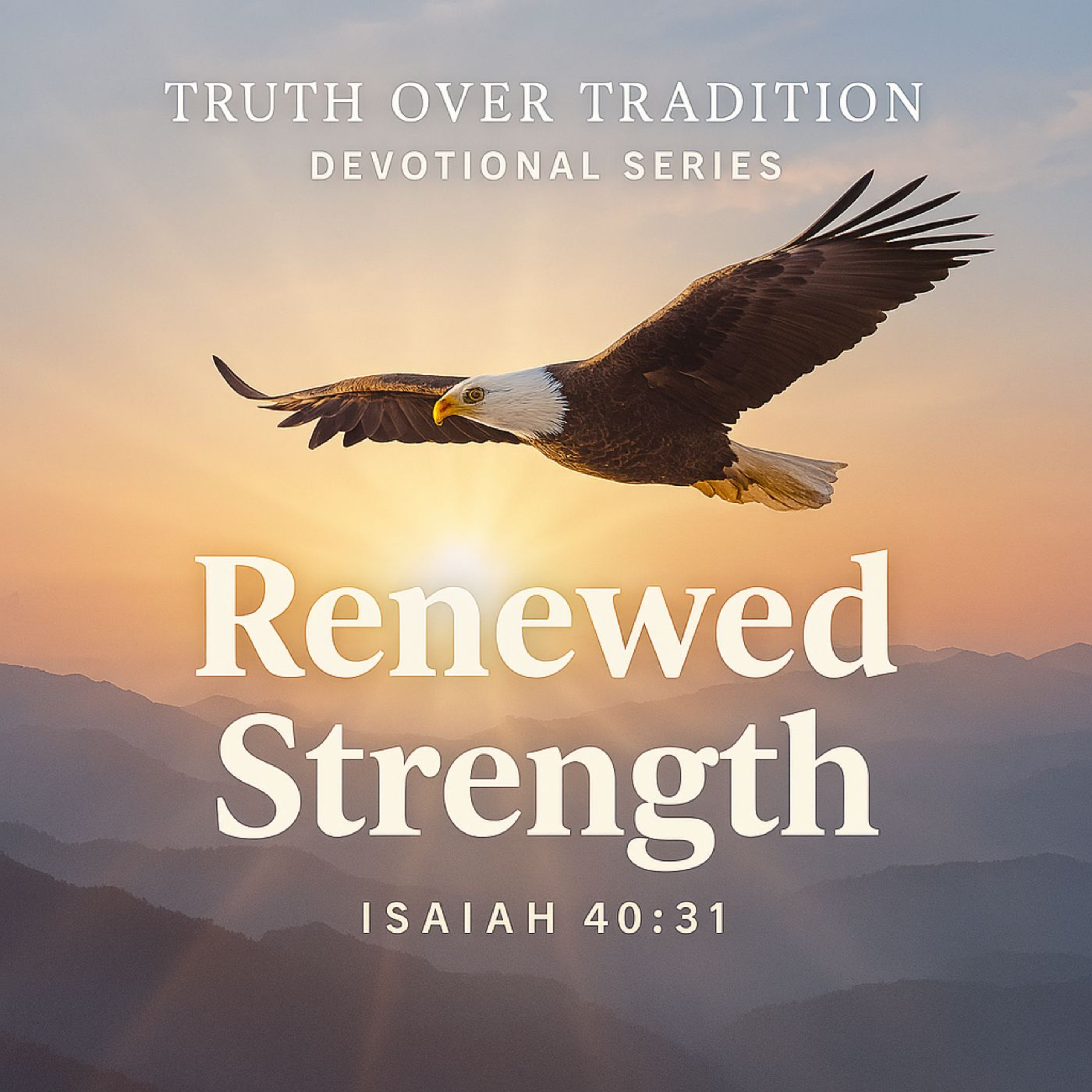 Truth Over Tradition