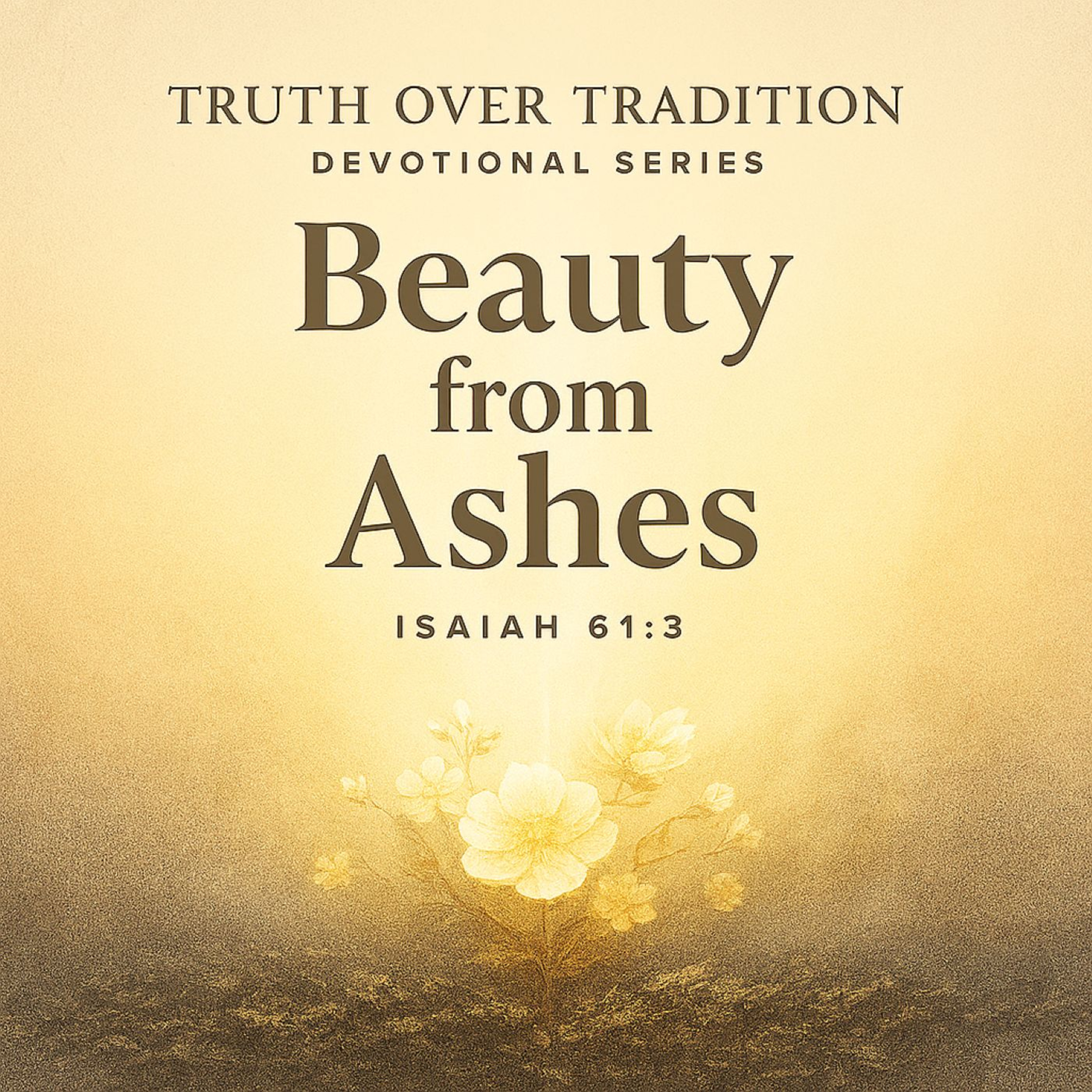 Truth Over Tradition