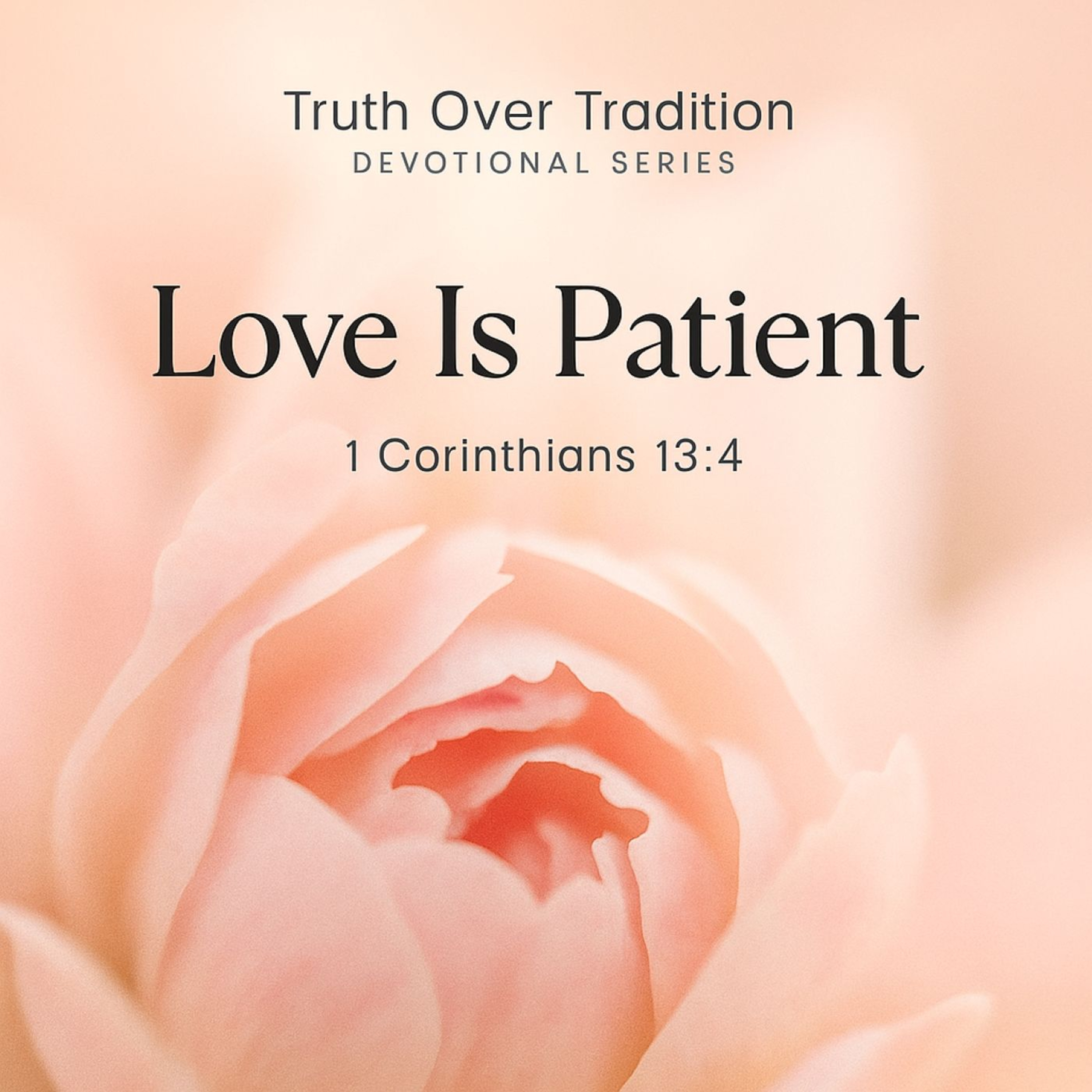 Truth Over Tradition