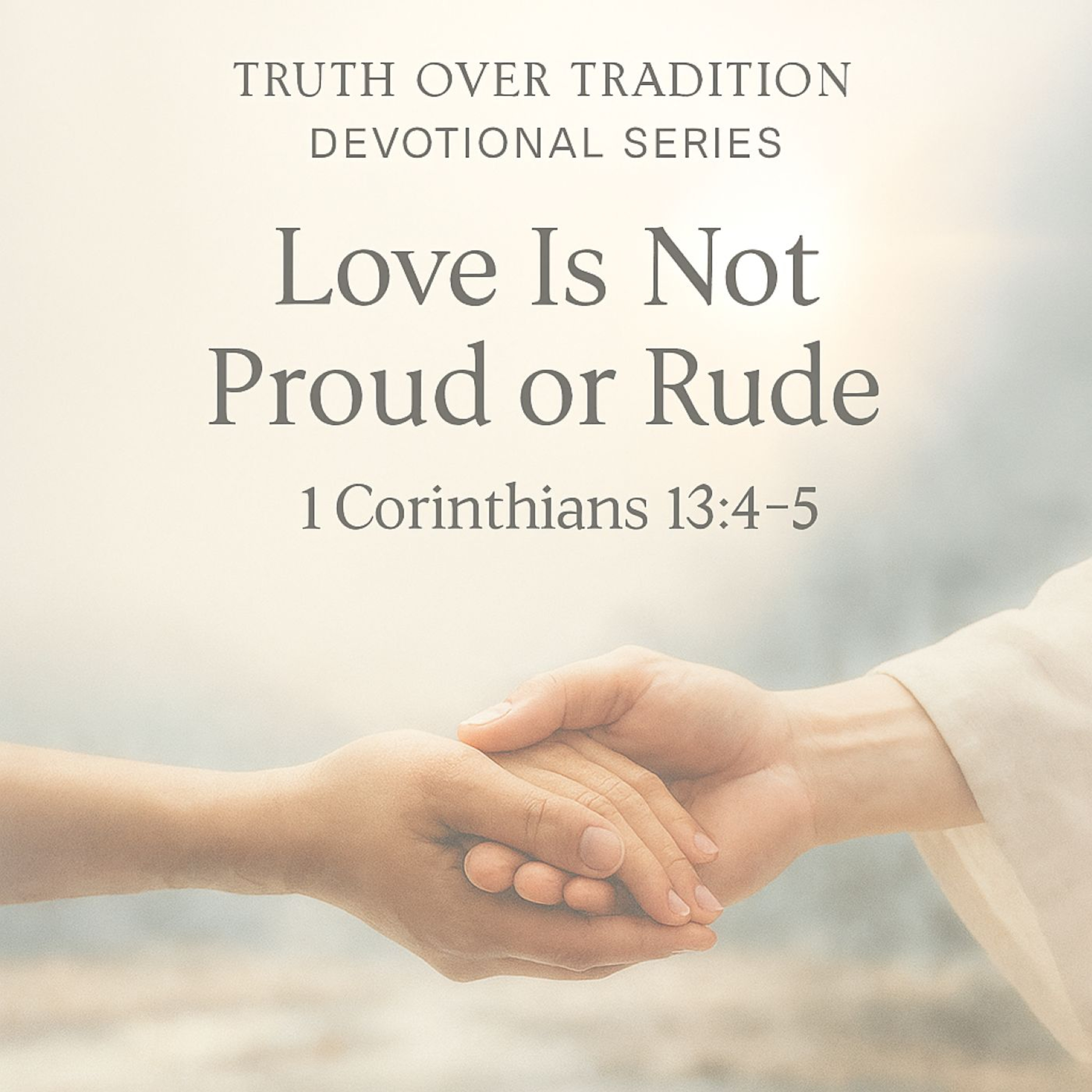 Truth Over Tradition