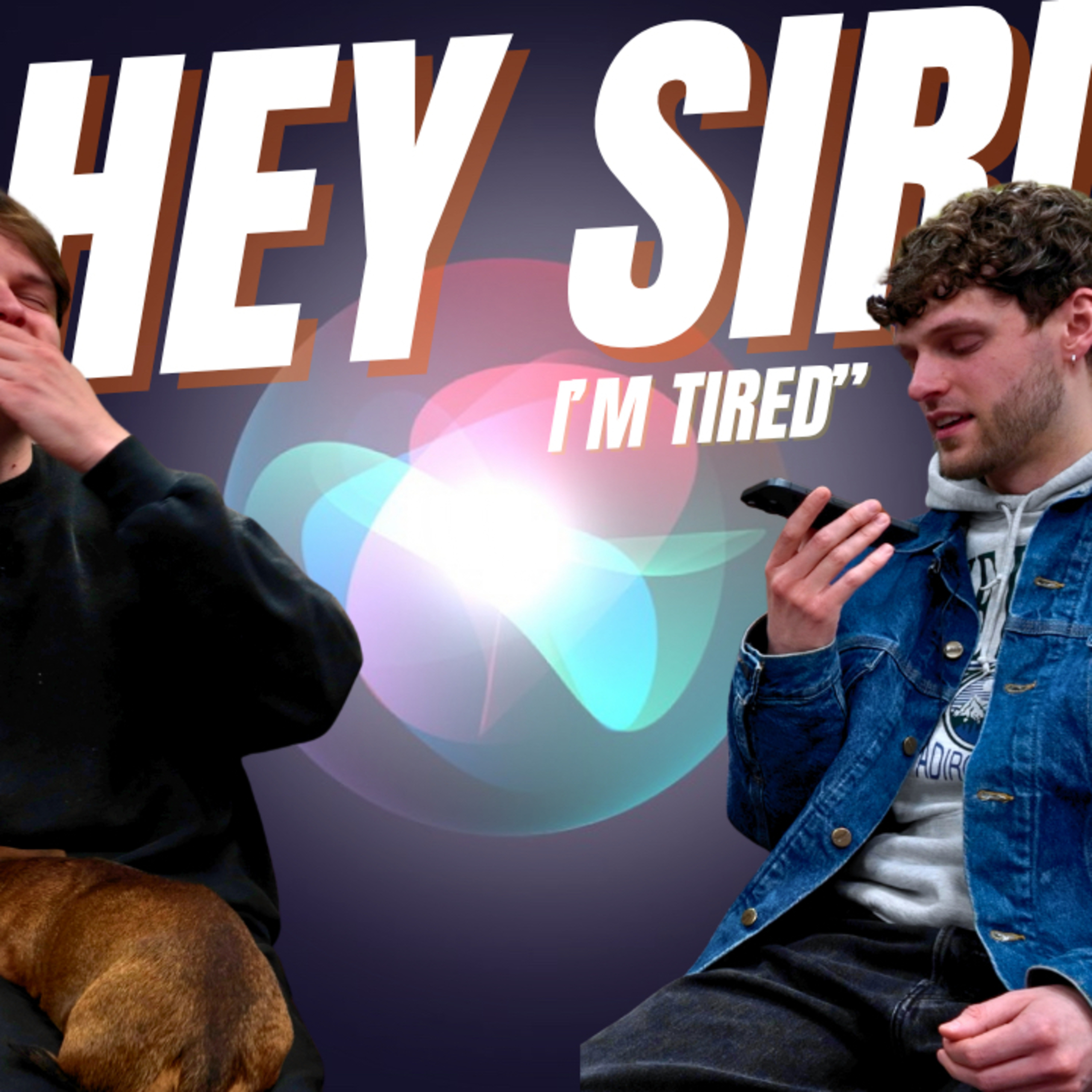 EP10 - HEY SIRI… I’M TIRED. episode artwork