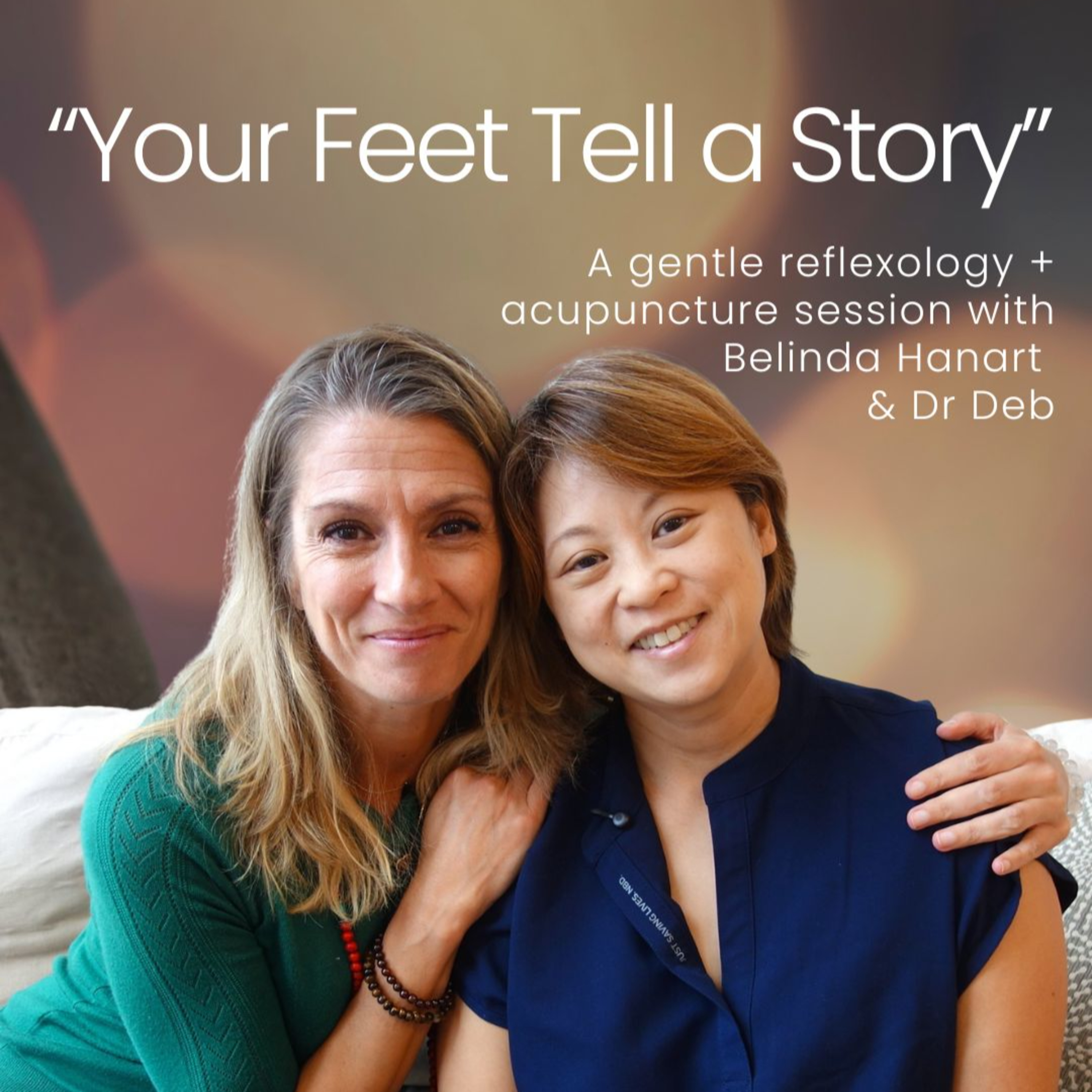 Your Feet Tell a Story: a Gentle Reflexology and Acupuncture session episode artwork