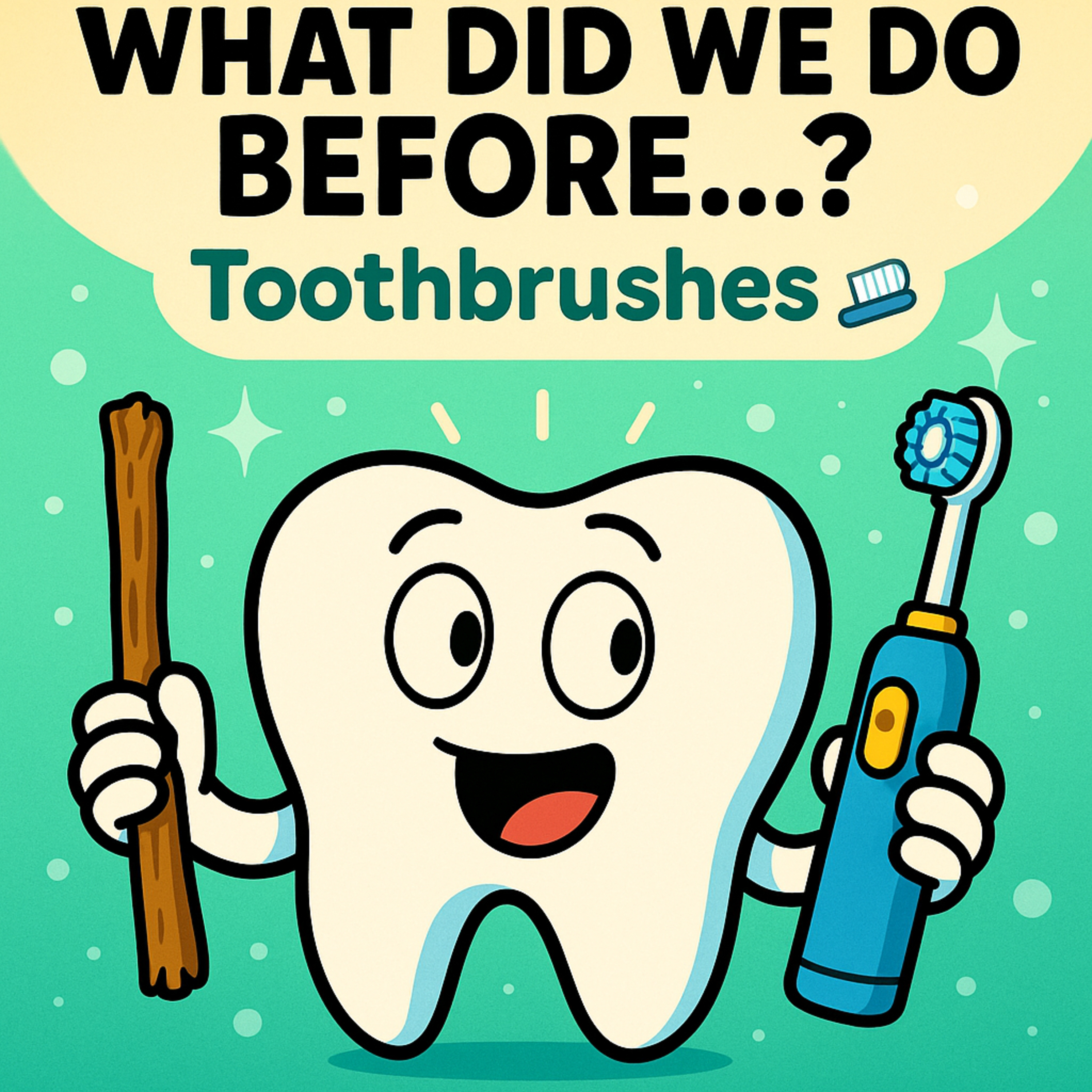 🪥 What Did We Do Before… Toothbrushes?! | Kids History Podcast episode artwork