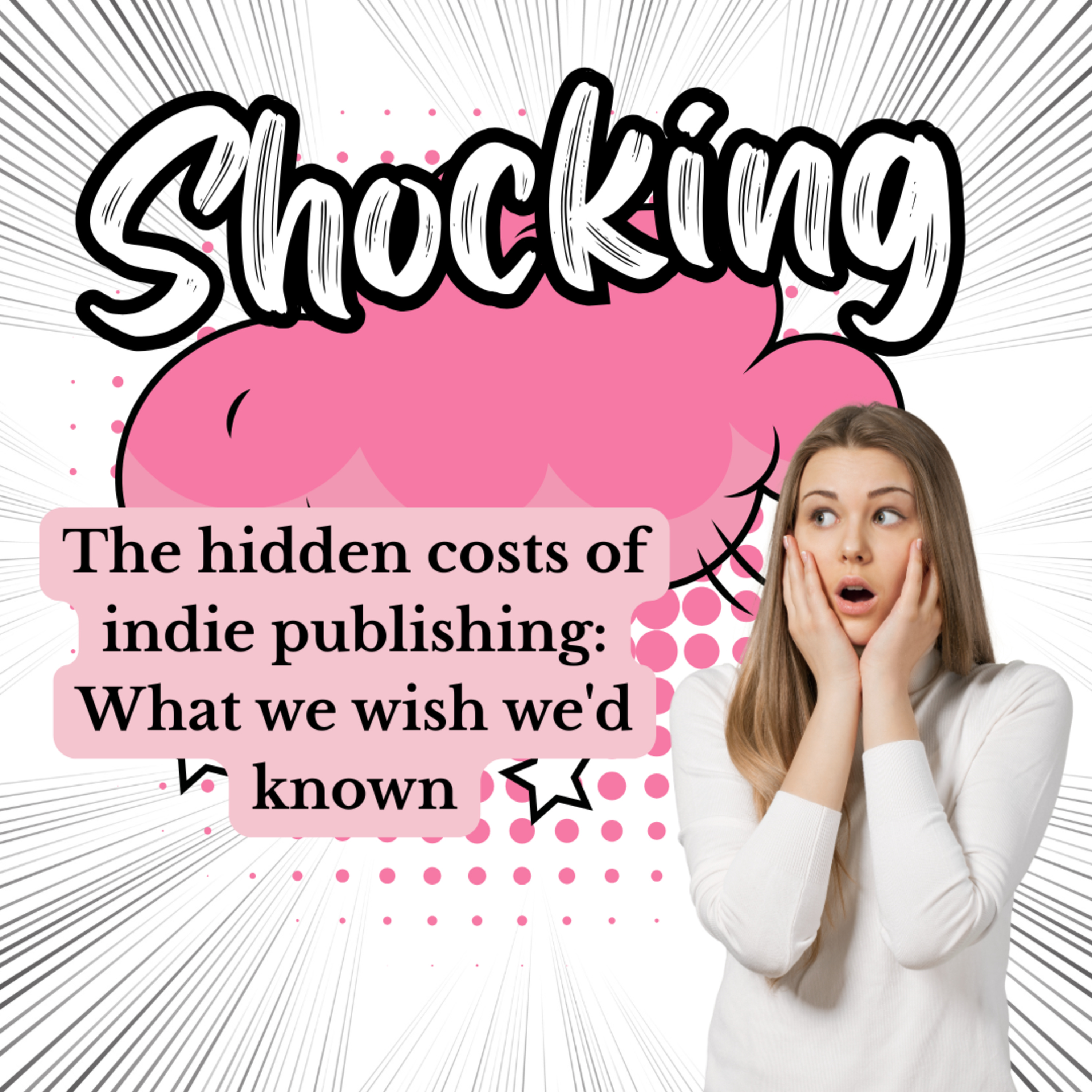 The hidden costs of indie publishing: What we wish we'd known episode artwork