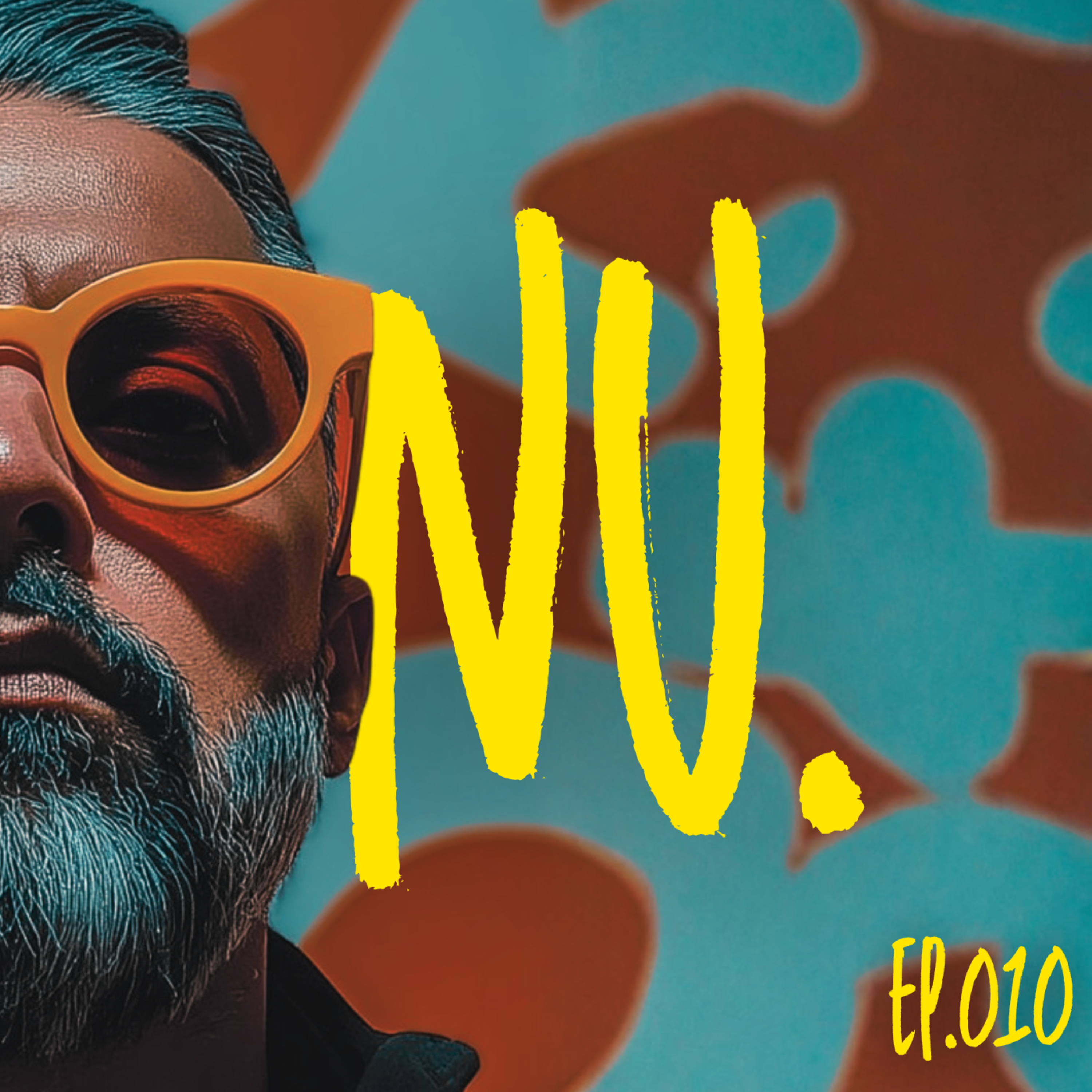 NU. (Épisode 010)