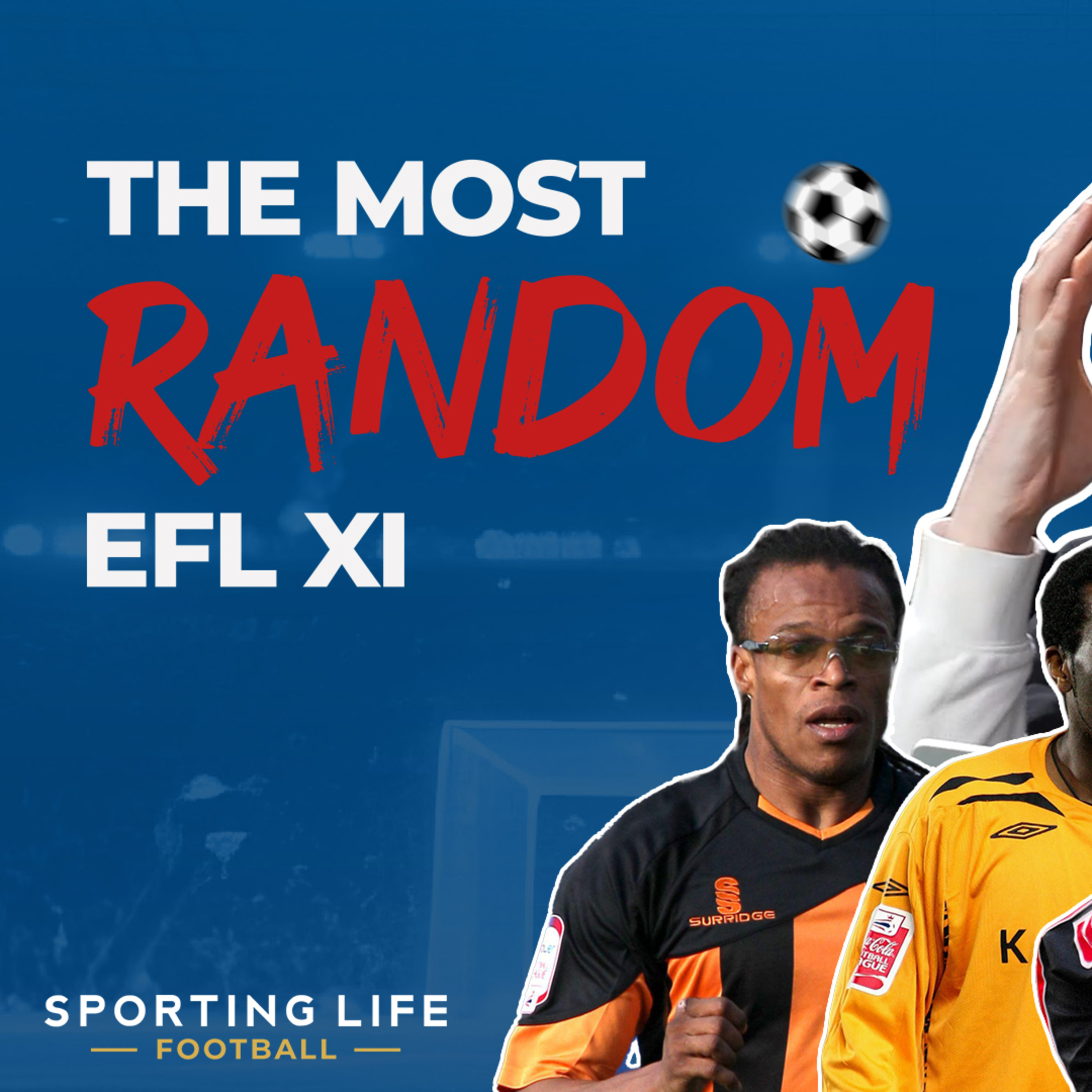Festive Specials…The MOST RANDOM EFL XIs!