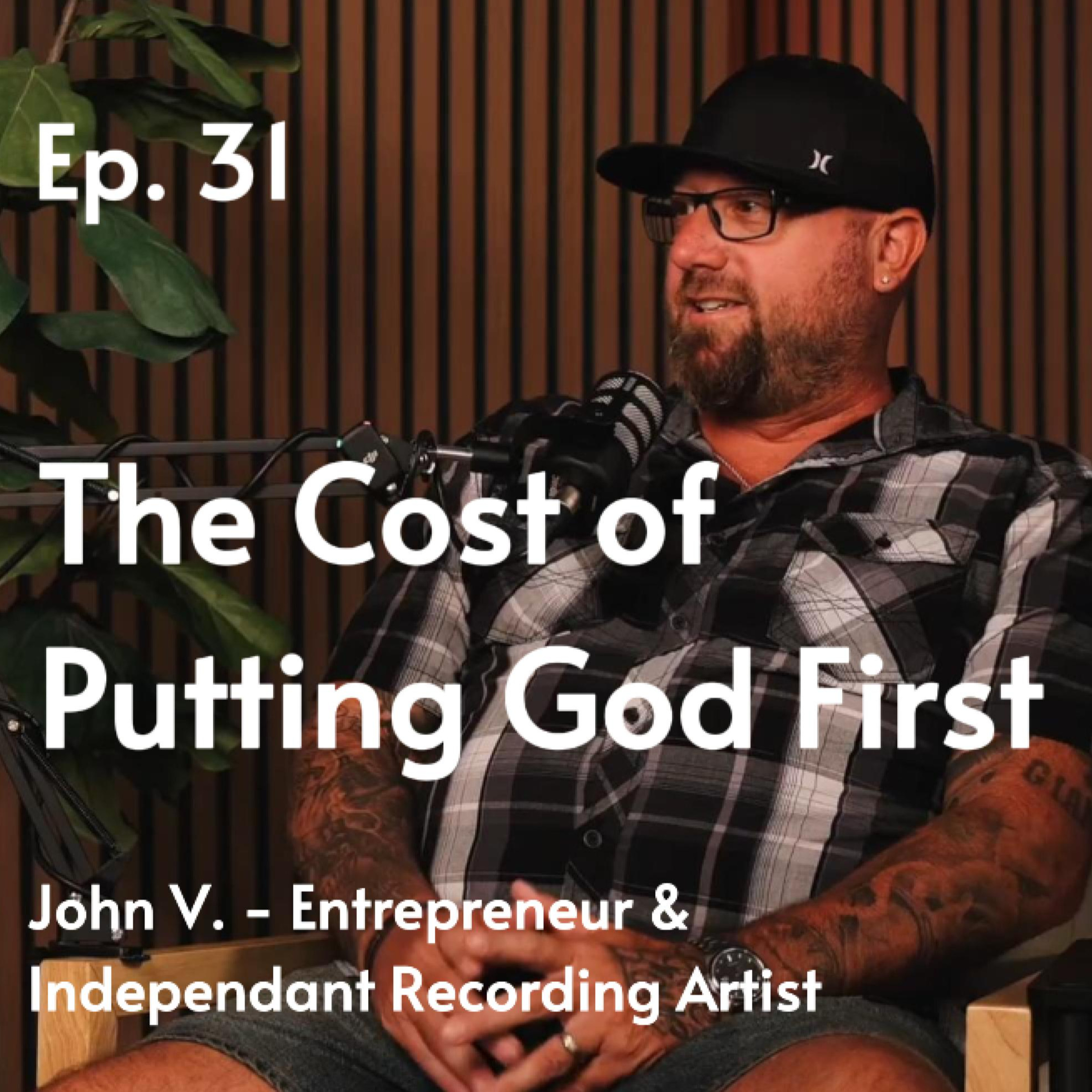 The Cost of Putting God First | John V. #31 episode artwork
