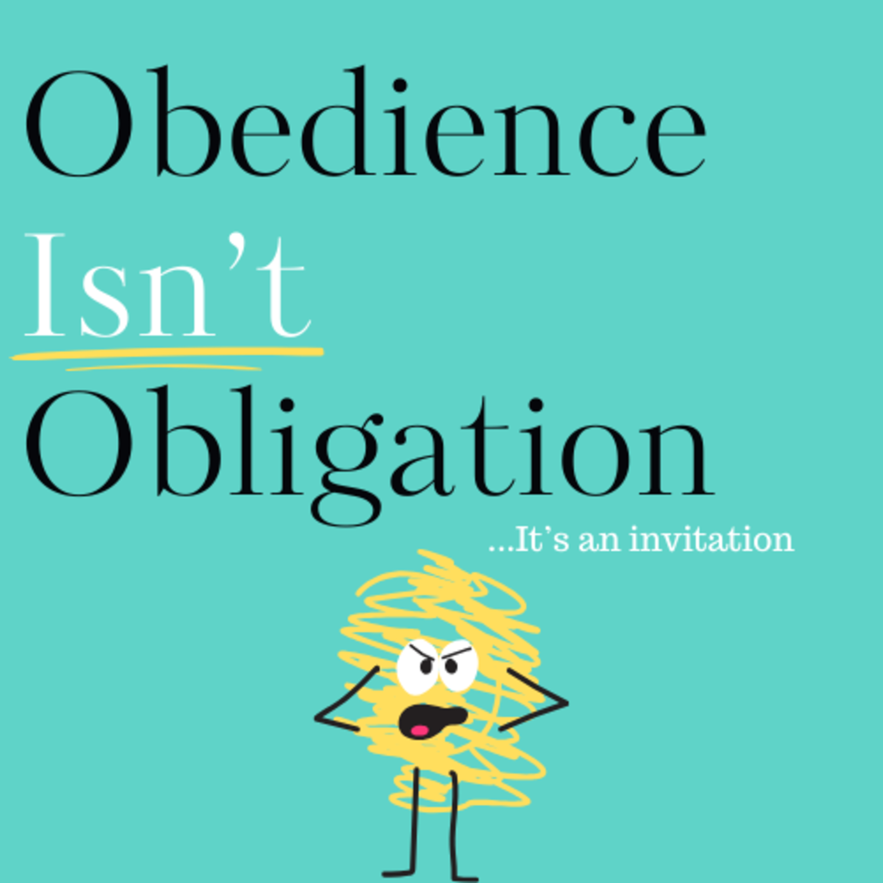 Obedience Isn't Obligation