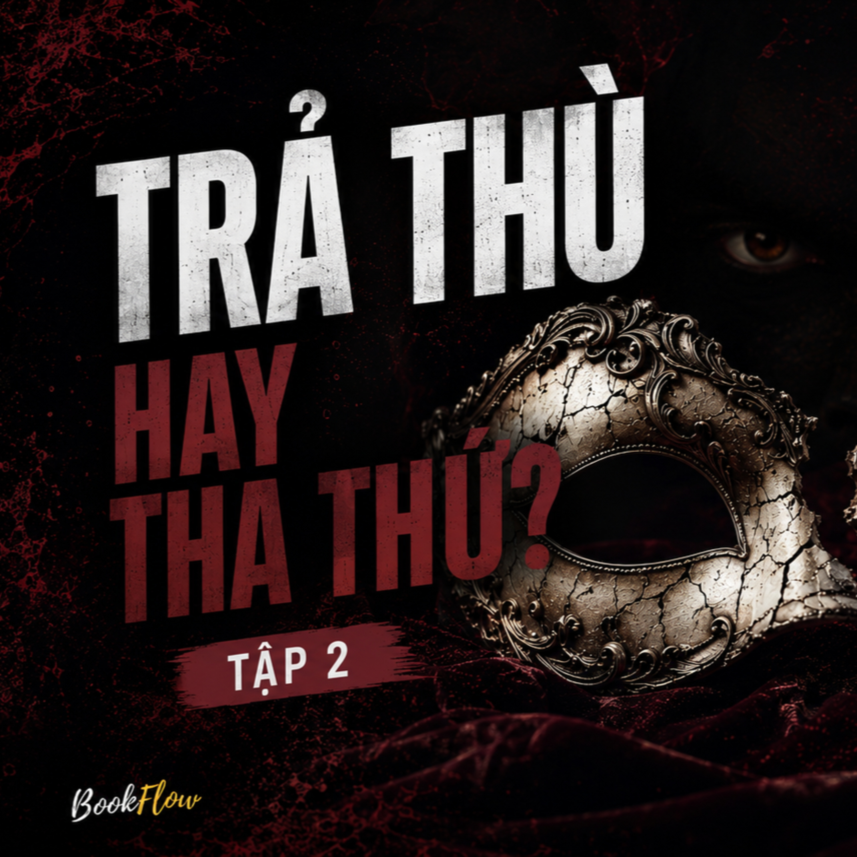 Ep35: Trả thù thành công không giúp bạn hạnh phúc, nó chỉ làm bạn cô độc hơn | Bá Tước Monte Cristo P2 episode artwork