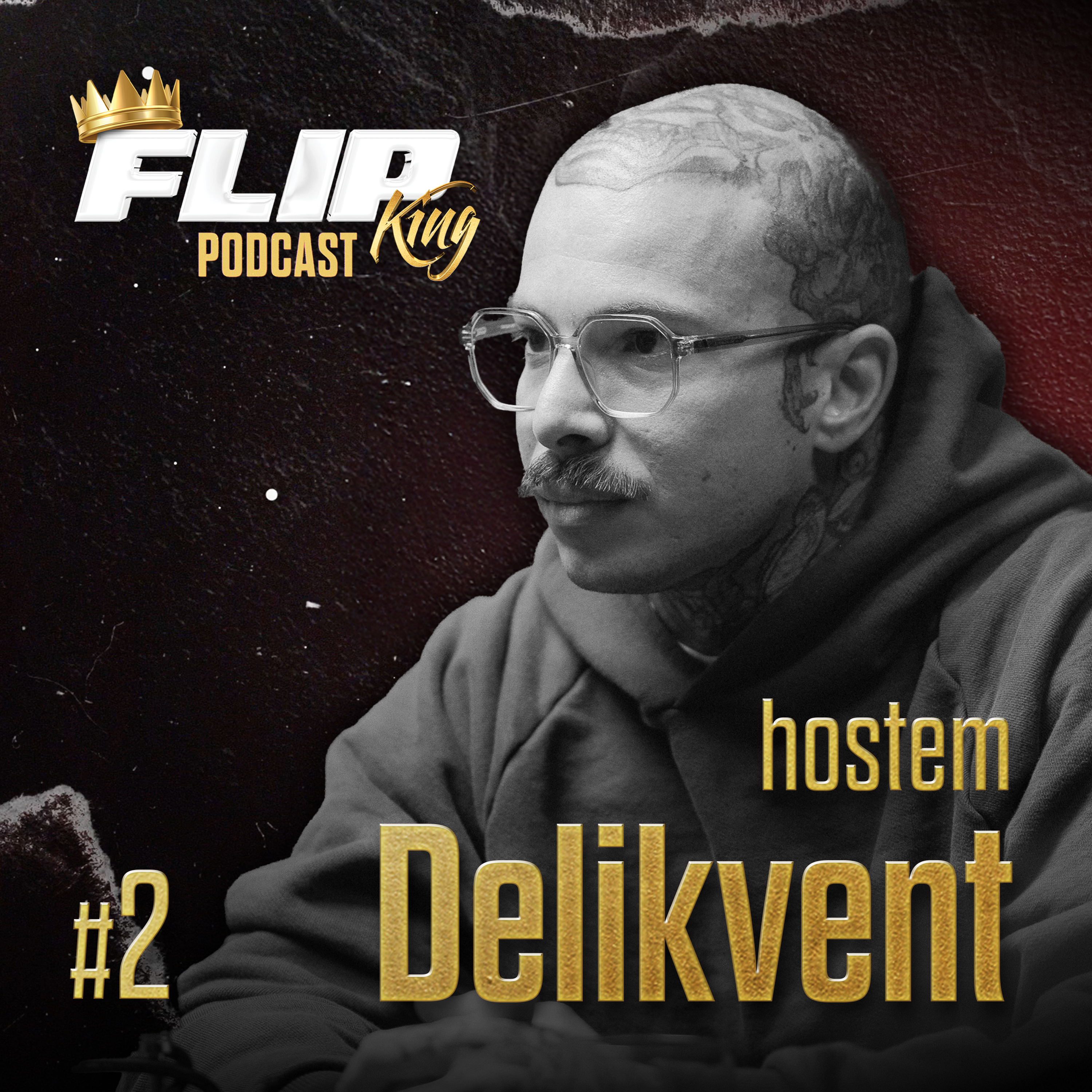 #2 – Delikvent