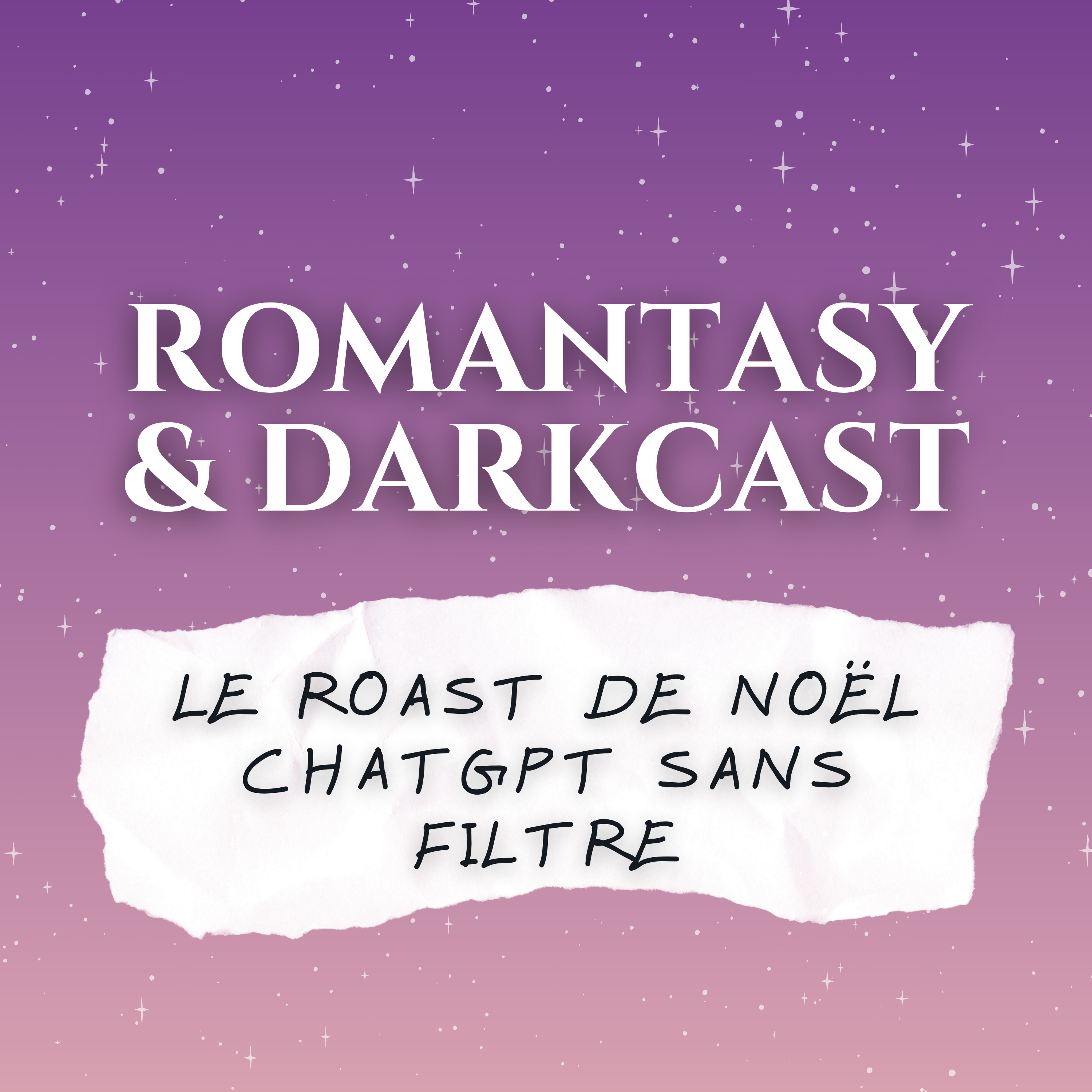 Le roast de Noël (ft ChatGpt) - Romantasy & Darkcast #11 episode artwork