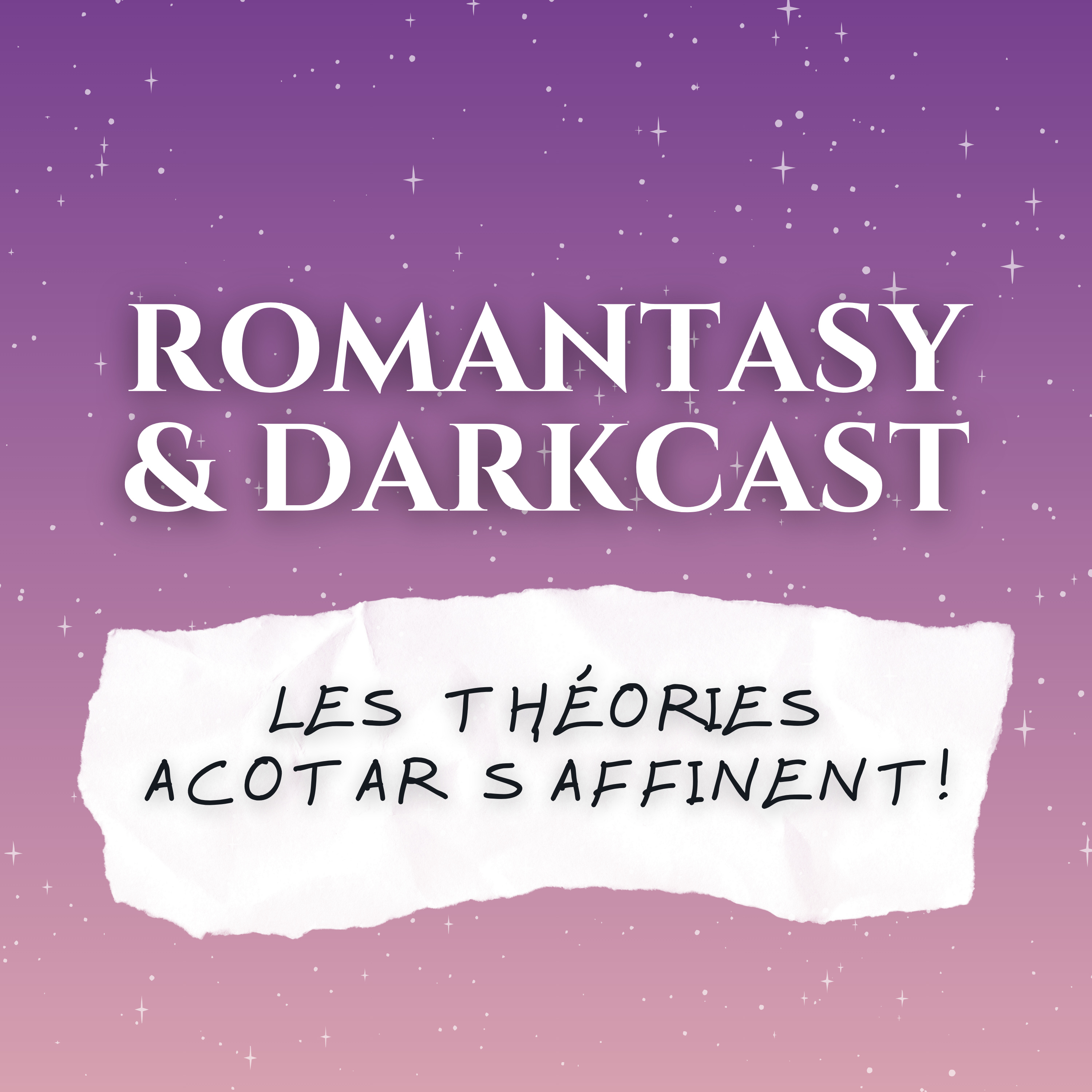 Théories ACOTAR Partie 2 - Romantasy & Darkcast #13 episode artwork