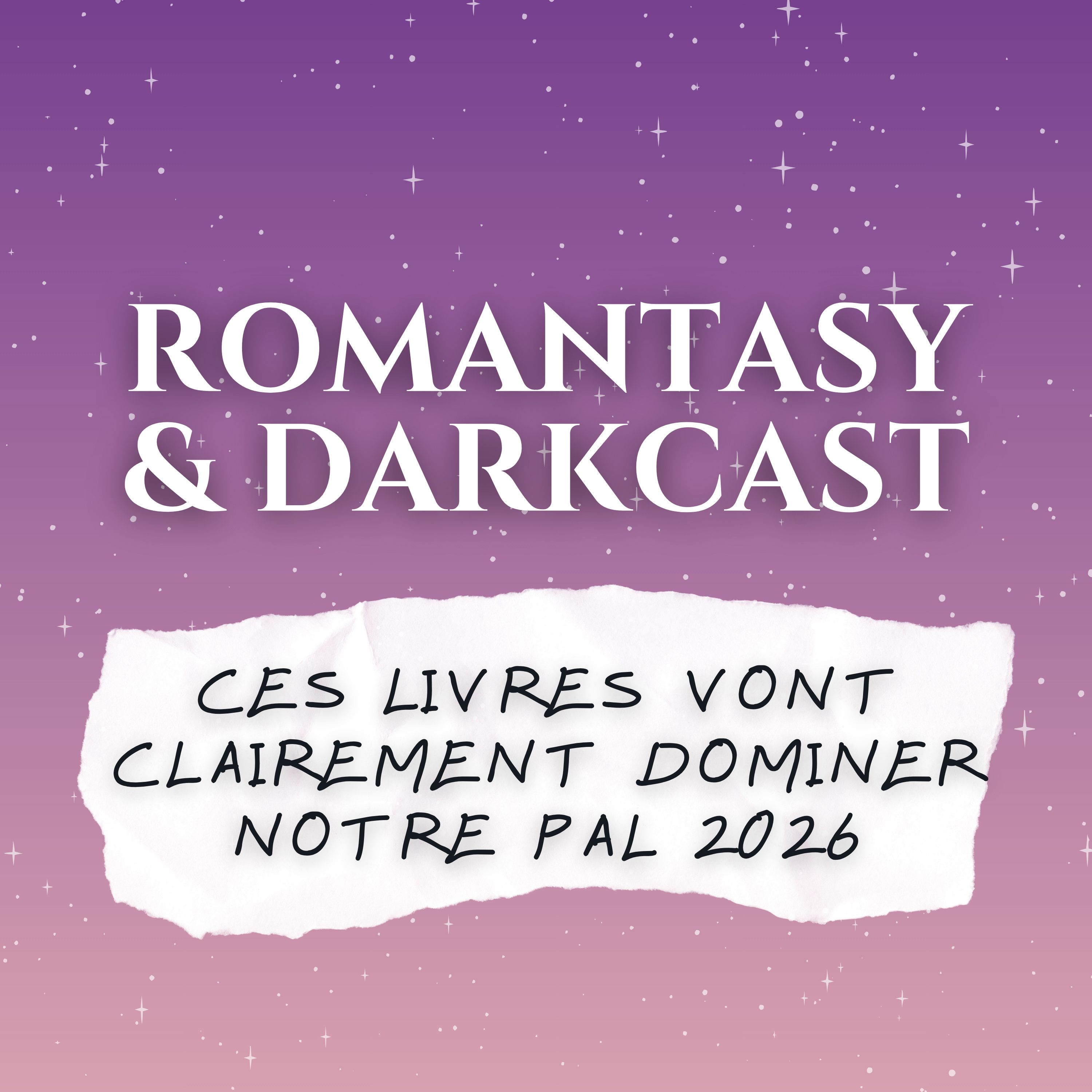 Notre PAL 2026 : ces livres nous donnent tant envie. Romantasy & Darkcast #20 episode artwork