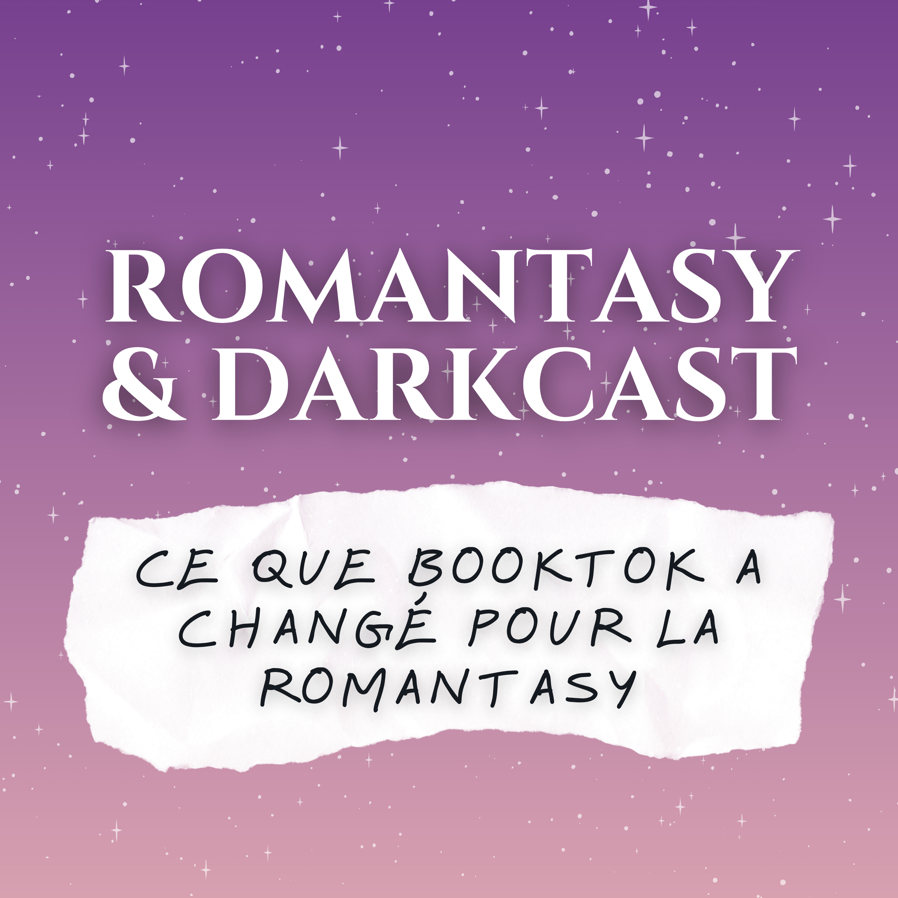 Romantasy, ce que le booktok a changé - Romantasy & Darkcast #23 episode artwork
