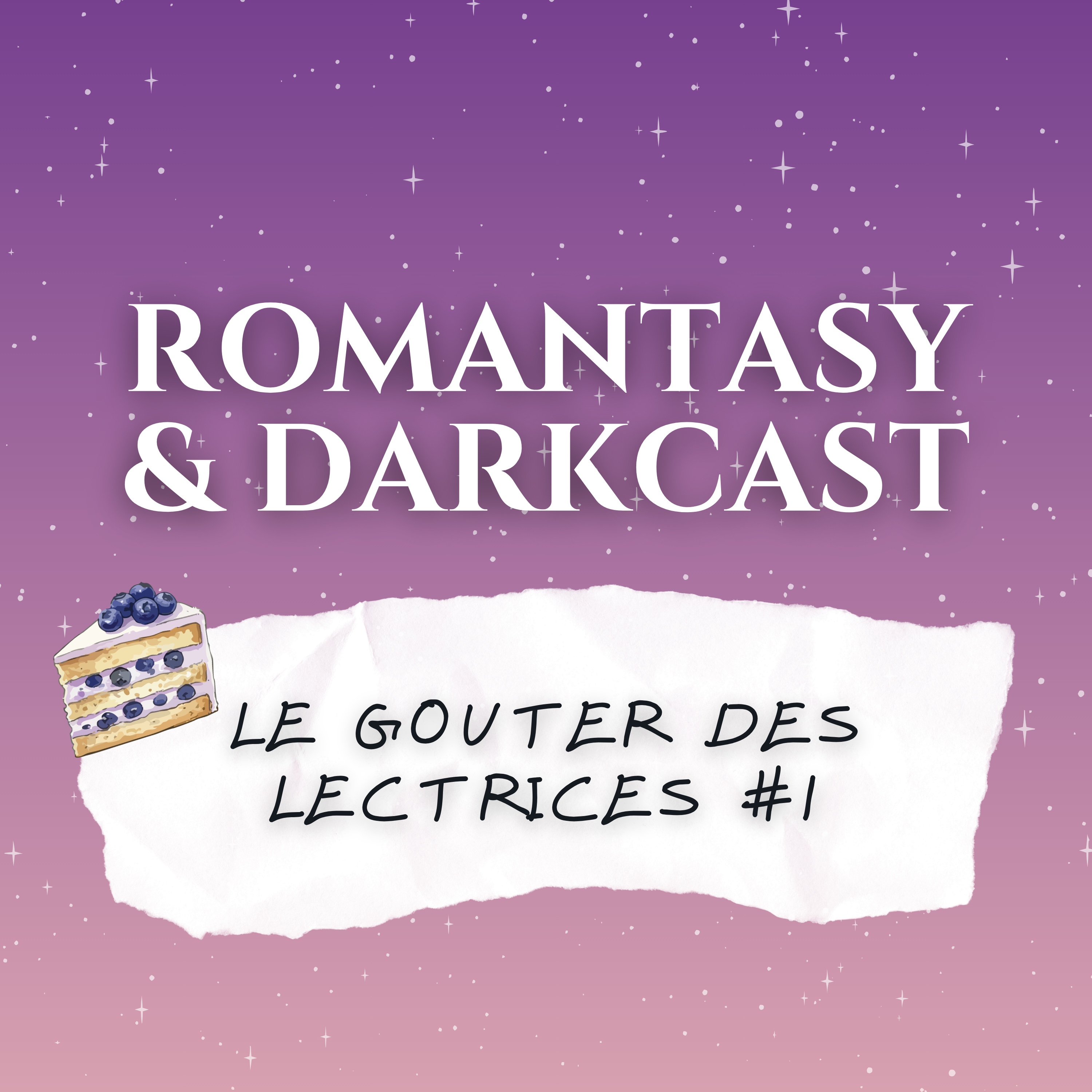 Le Gouter des lectrices avec Lorena : Le guide de la romance - ROMANTASY & DARKCAST #34 episode artwork