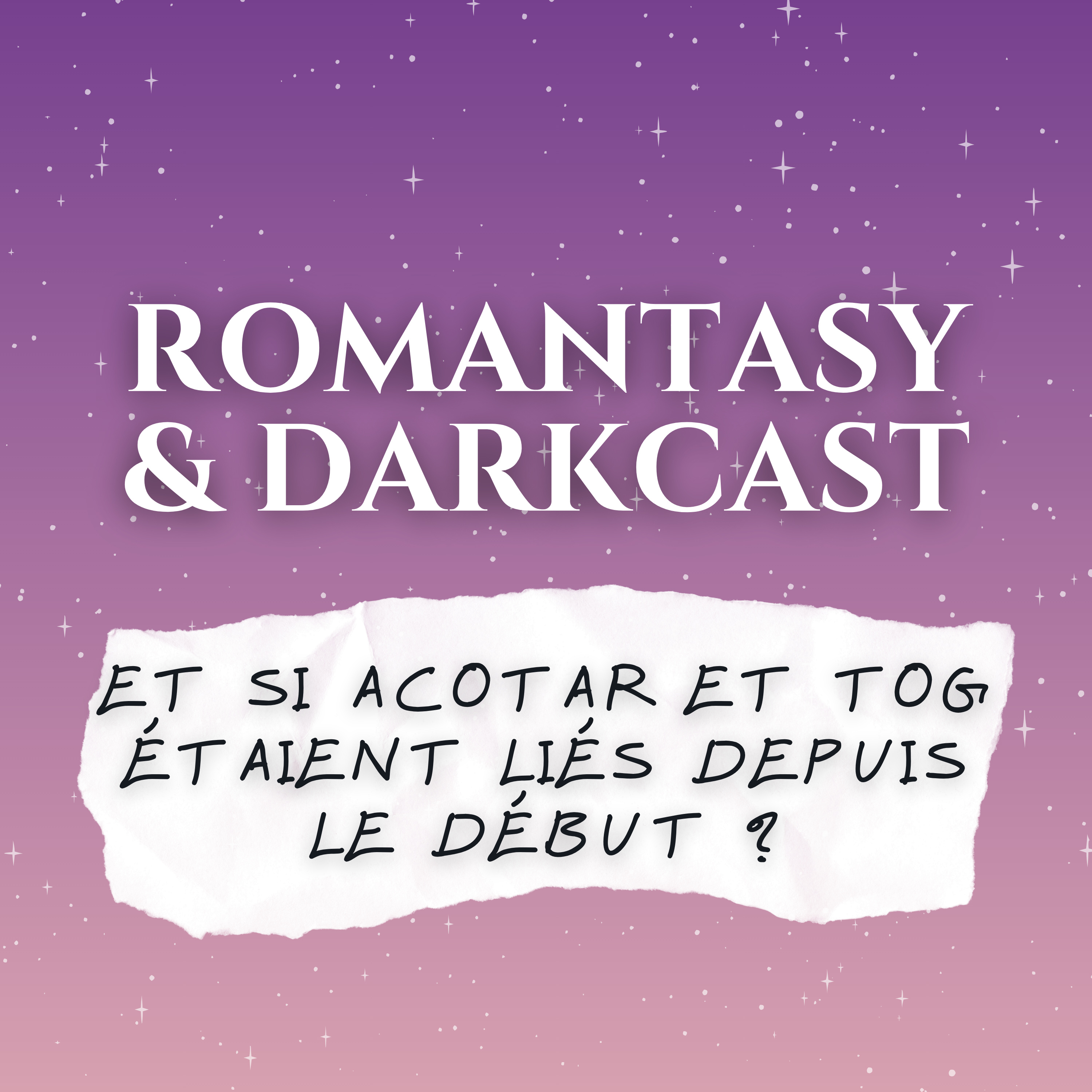 Les THÉORIES du Maasverse (ACOTAR, TOG) - ROMANTASY & DARKCAST #37 episode artwork