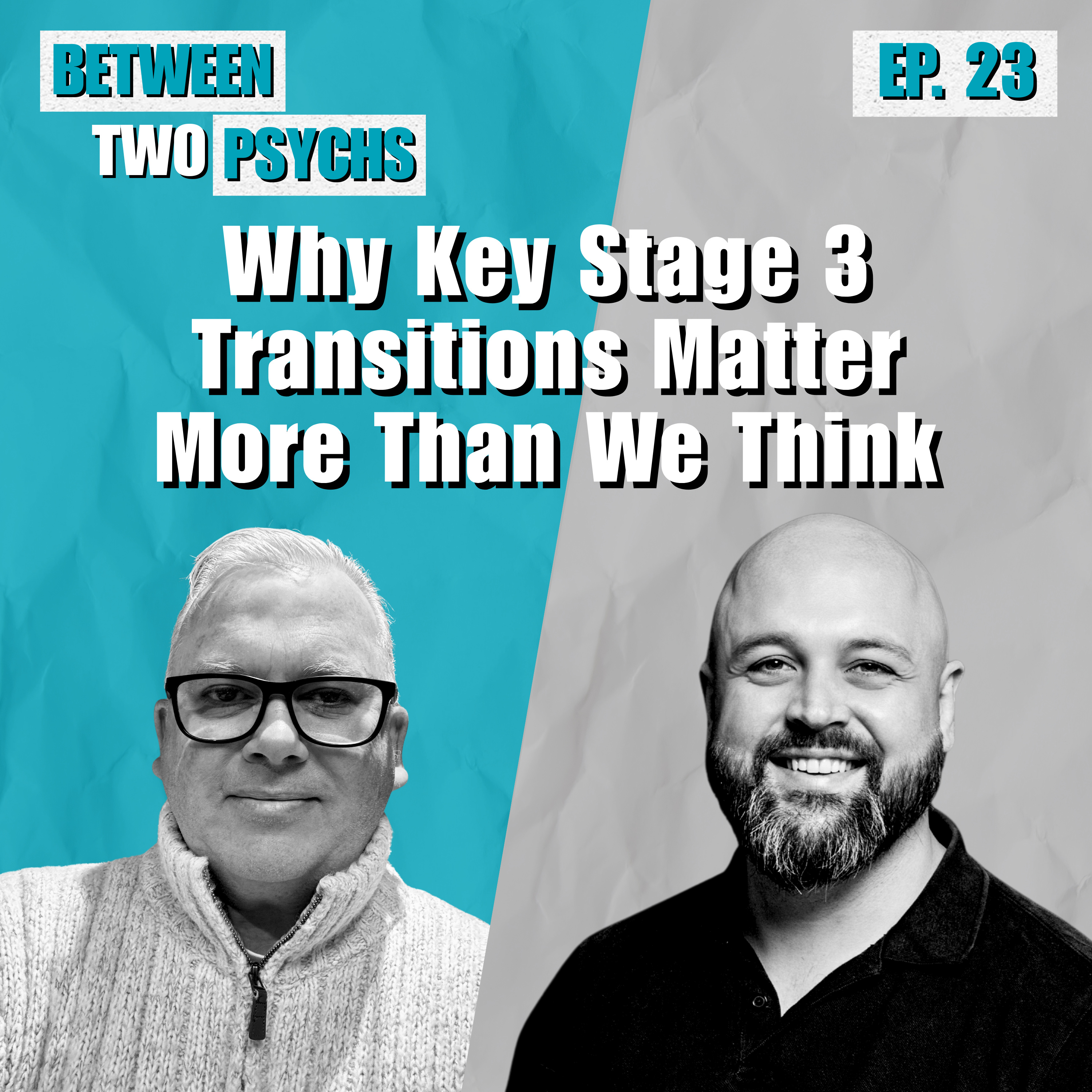 Ep. 23 - Why Key Stage 3 Transitions Matter More Than We Think episode artwork