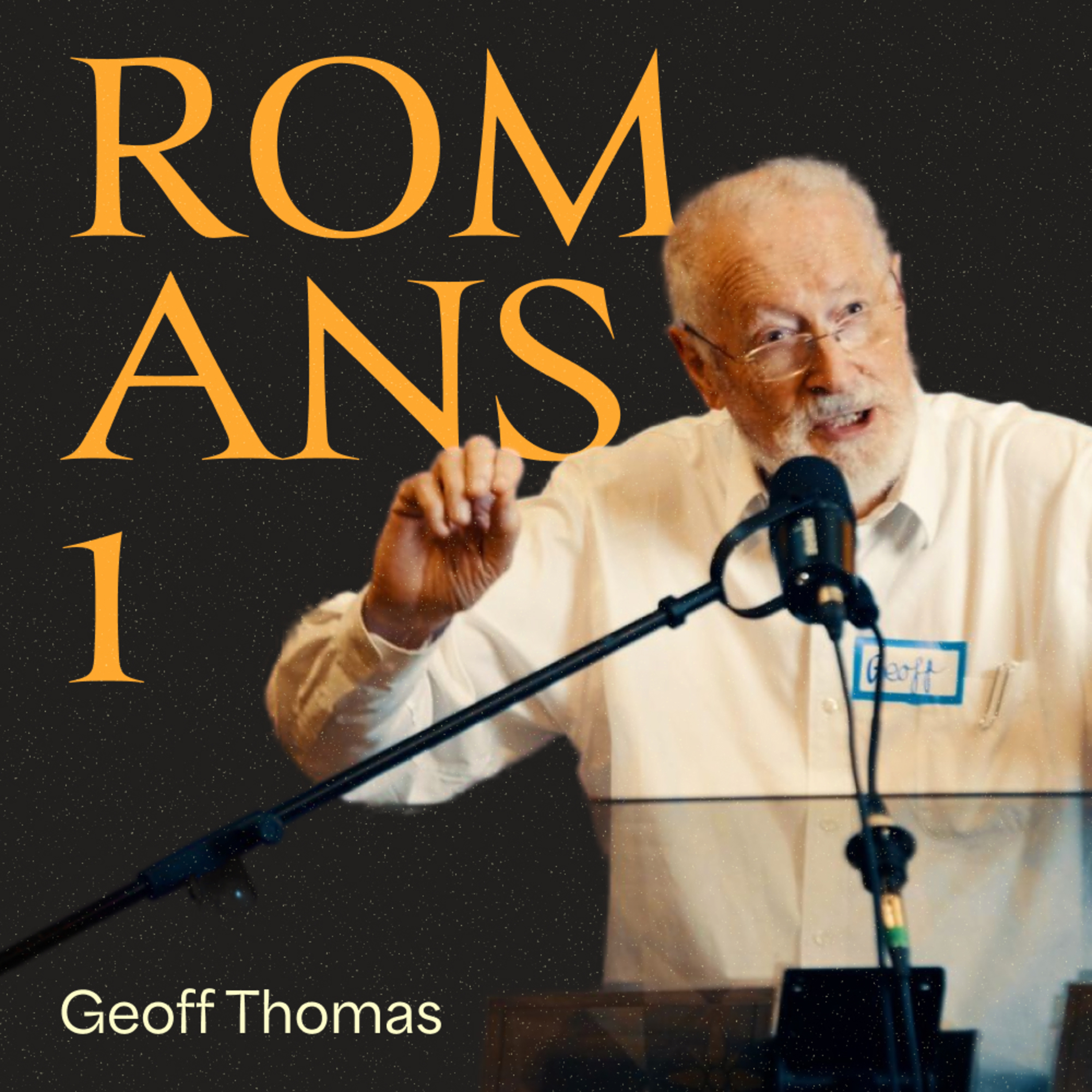 Geoff Thomas - Romans One