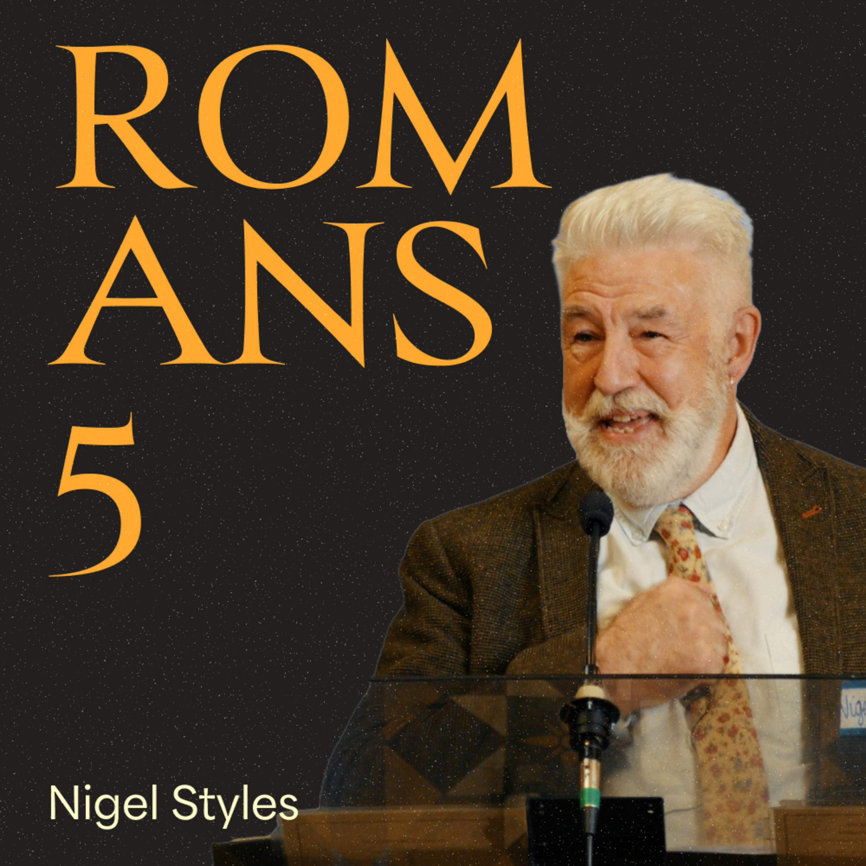 Nigel Styles - Romans Five