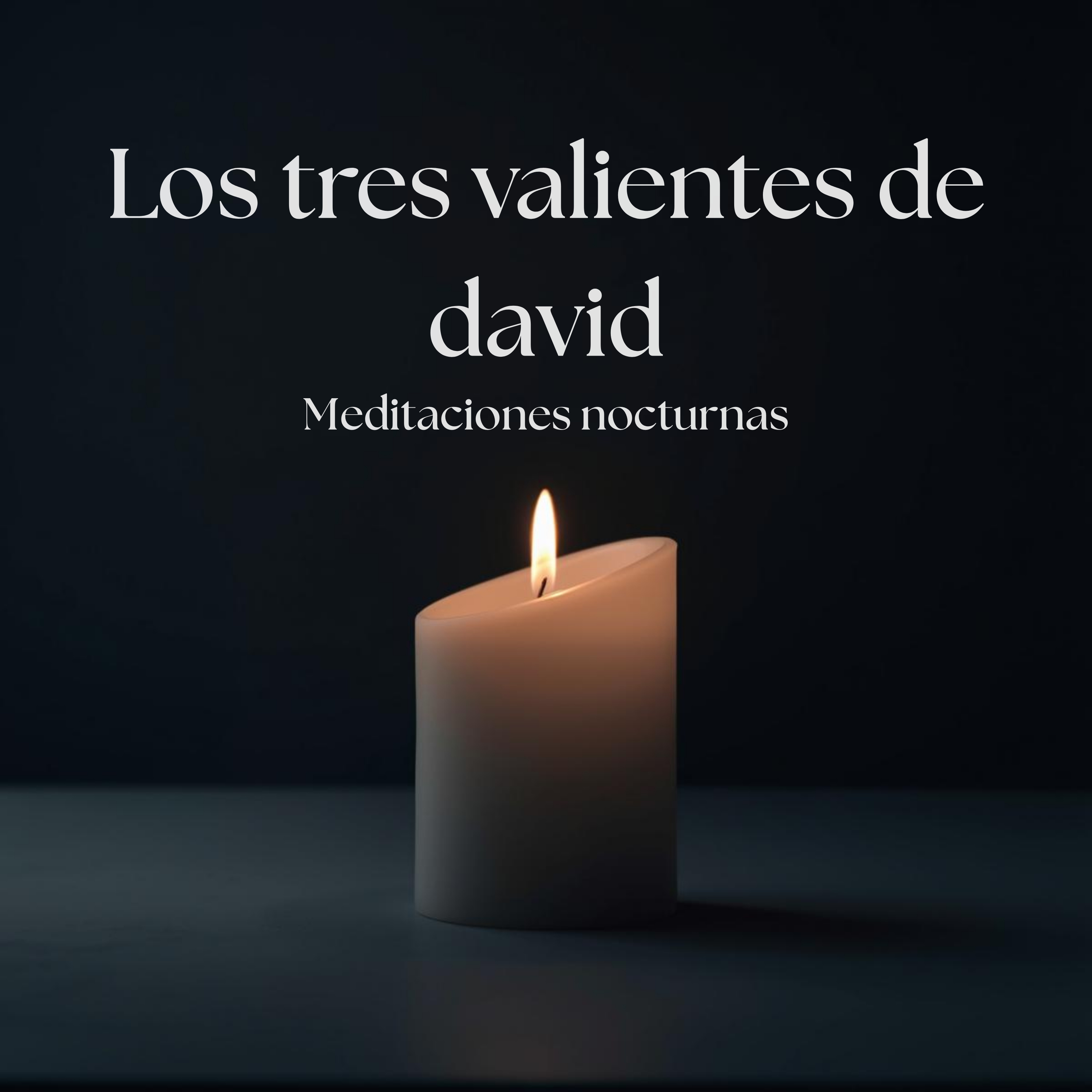 EP25 Meditaciones nocturnas / 3 Valientes de David episode artwork