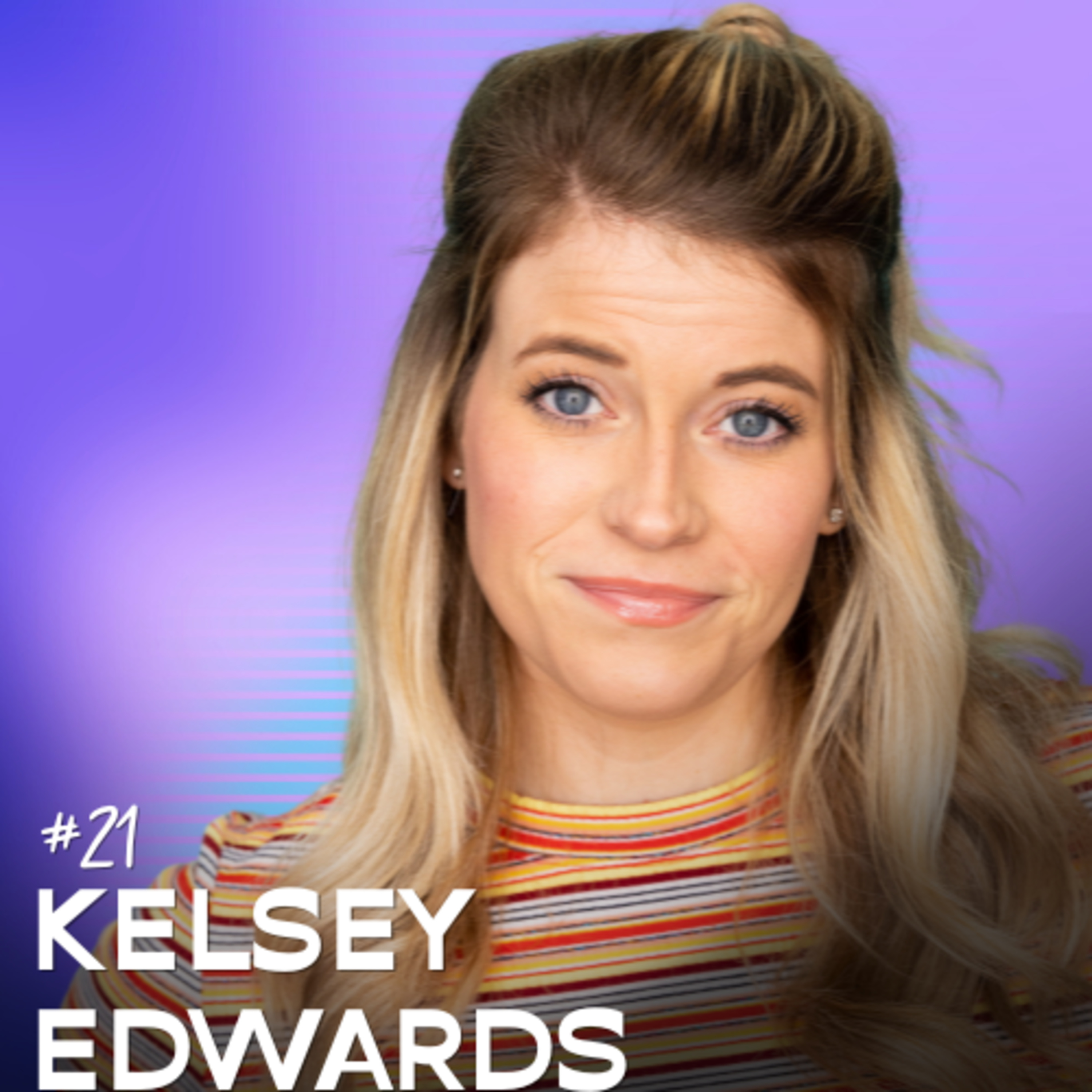 #21: How ADHD Brains Should Actually Set Goals with Kelsey Edwards episode artwork