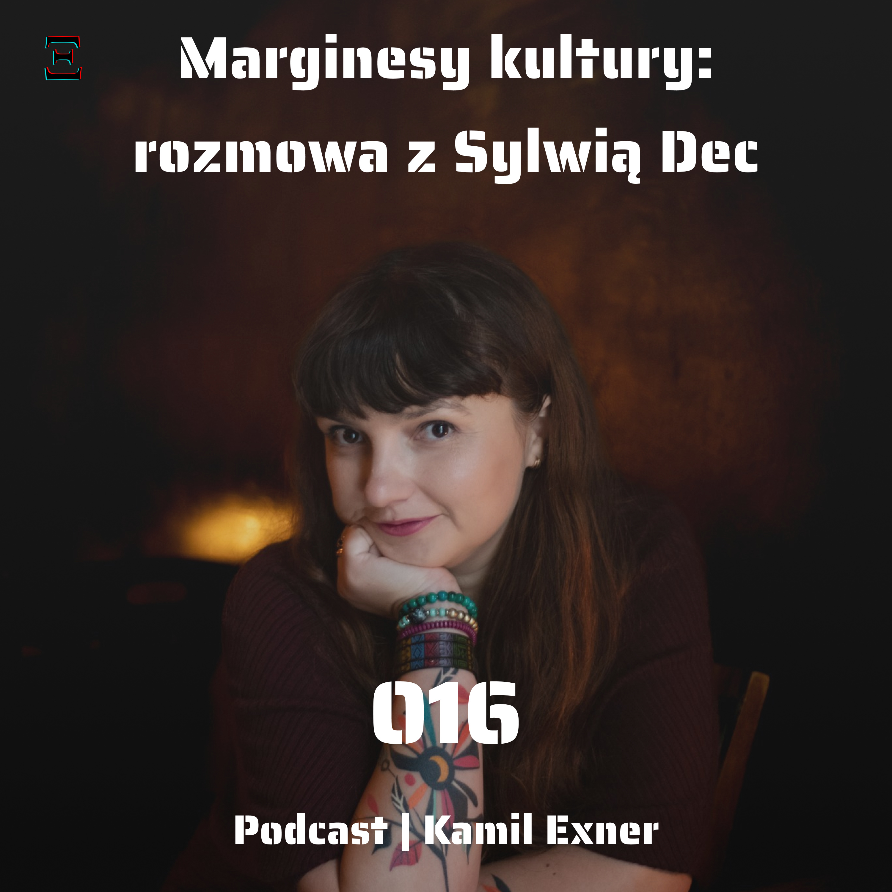 16. Sztuka to relacja - rozmowa z Sylwią Dec episode artwork