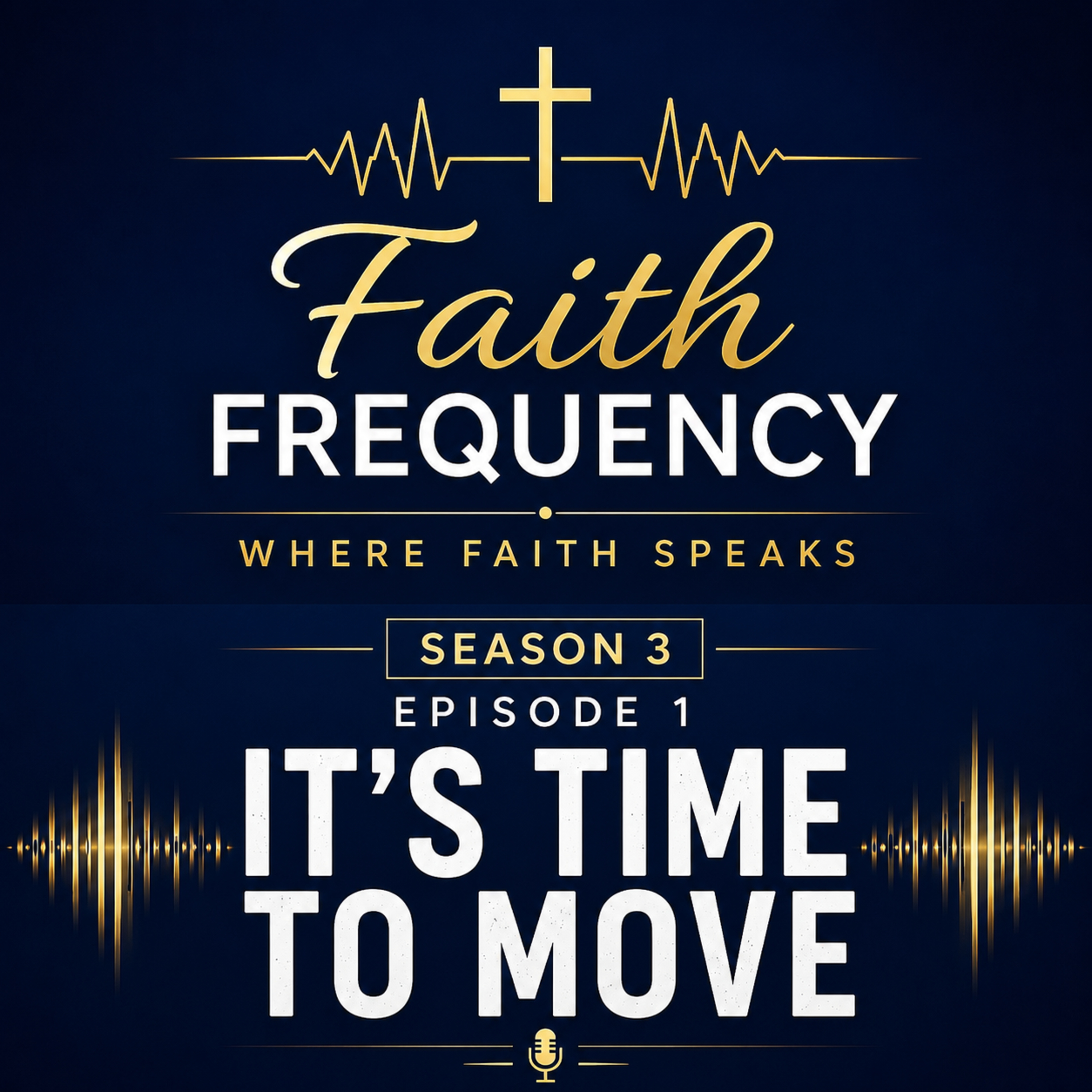 It's Time to Move | Faith Frequency – Season 3, Episode 1 episode artwork