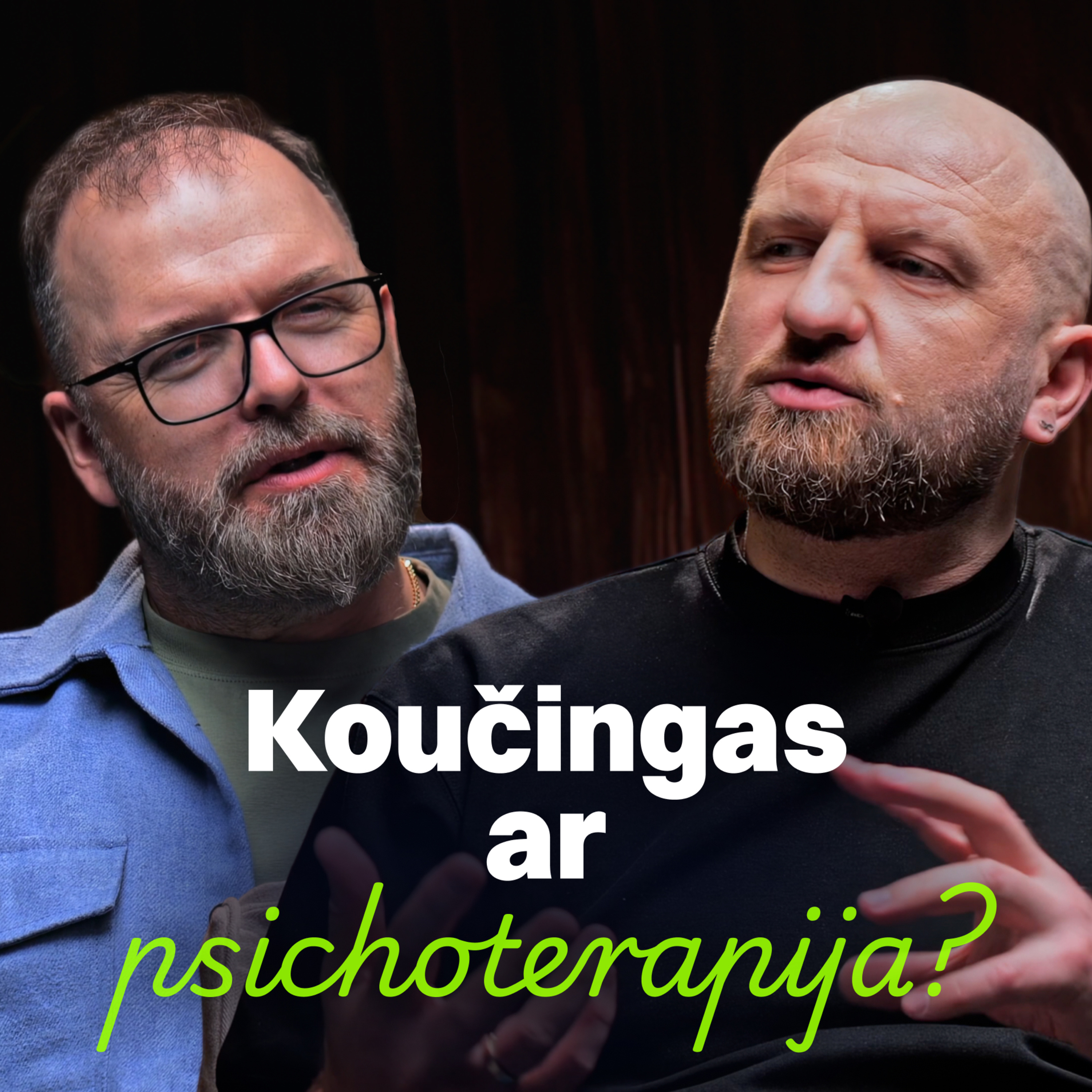Koučingas ar psichoterapija? Kurio tau iš tikrųjų reikia? | GoTherapy podcast #15 Povilas Petrauskas episode artwork
