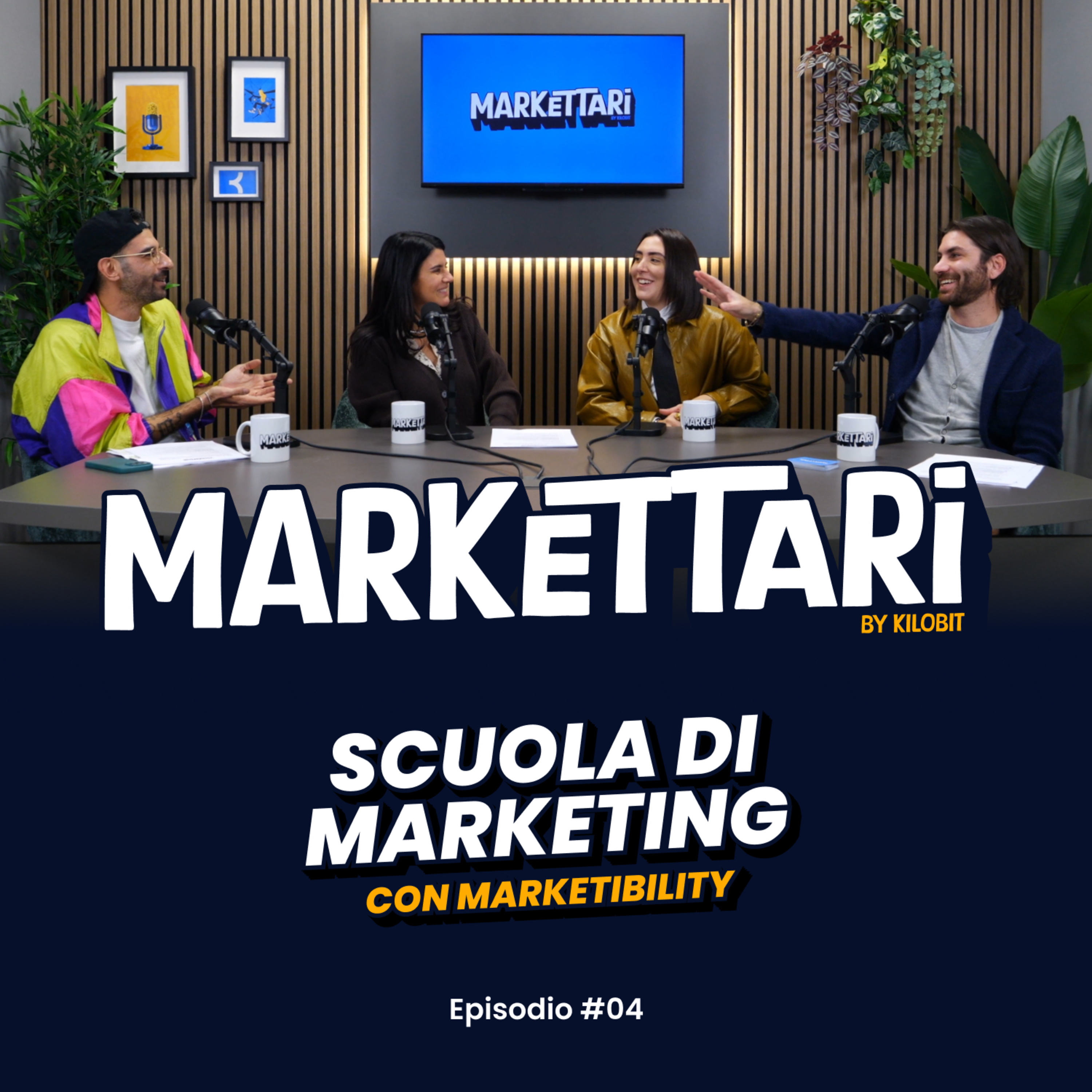 Scuola di Marketing con Marketibility | MARKETTARI Podcast by Kilobit #4 episode artwork