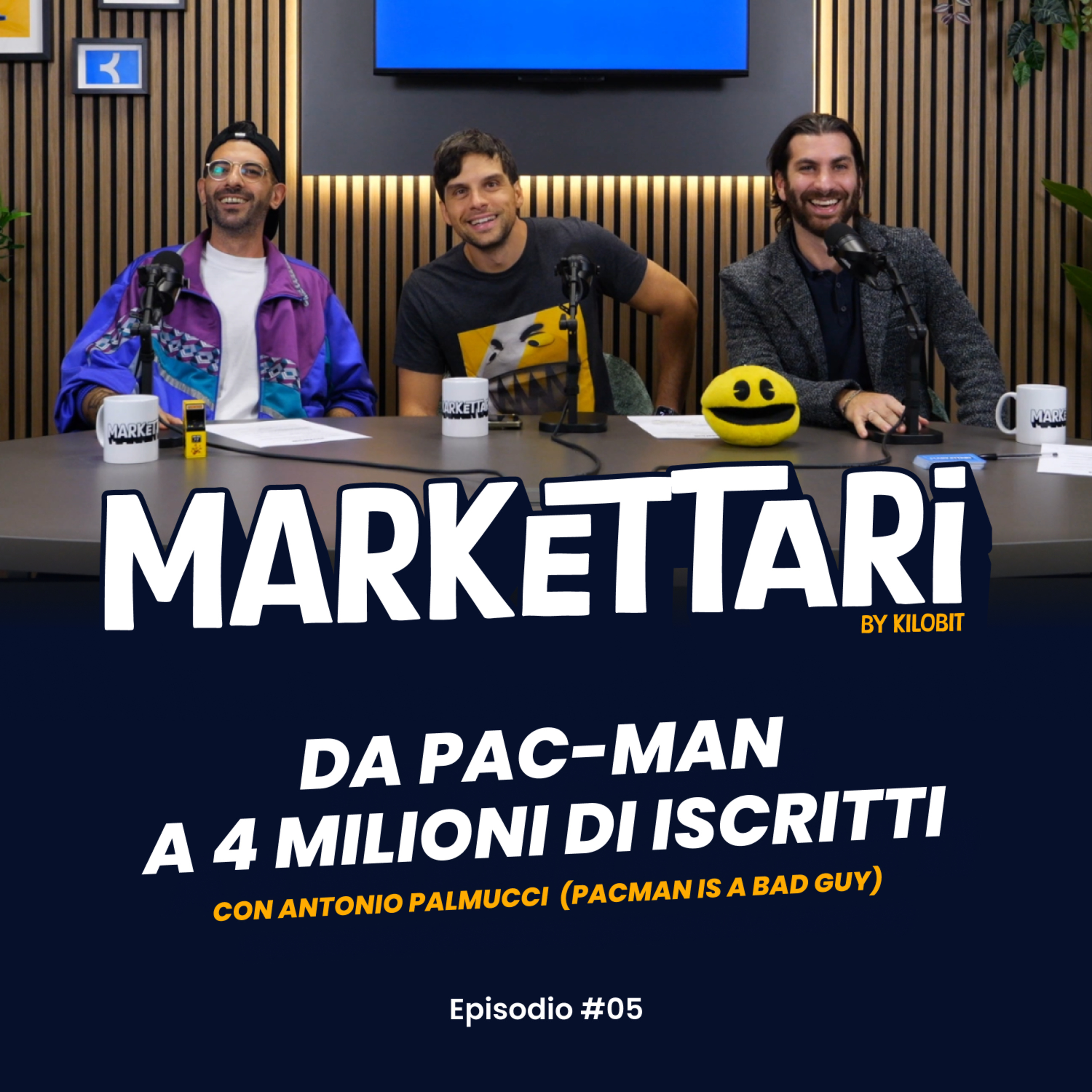 Da Pac-Man a 4 Milioni di Iscritti con Antonio Palmucci | MARKETTARI Podcast by Kilobit #5 episode artwork
