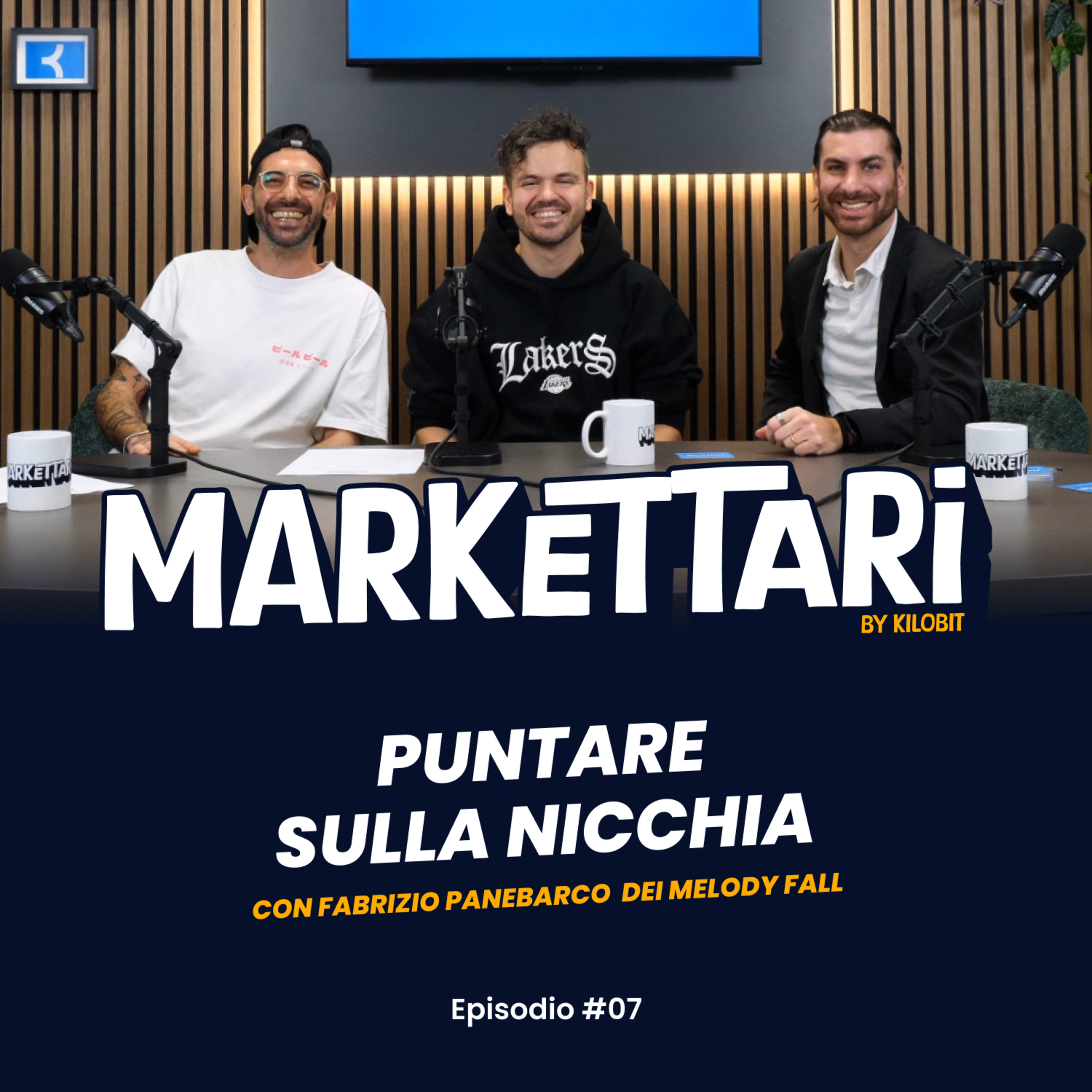Puntare sulla nicchia con i Melody Fall | MARKETTARI Podcast by Kilobit #7 episode artwork