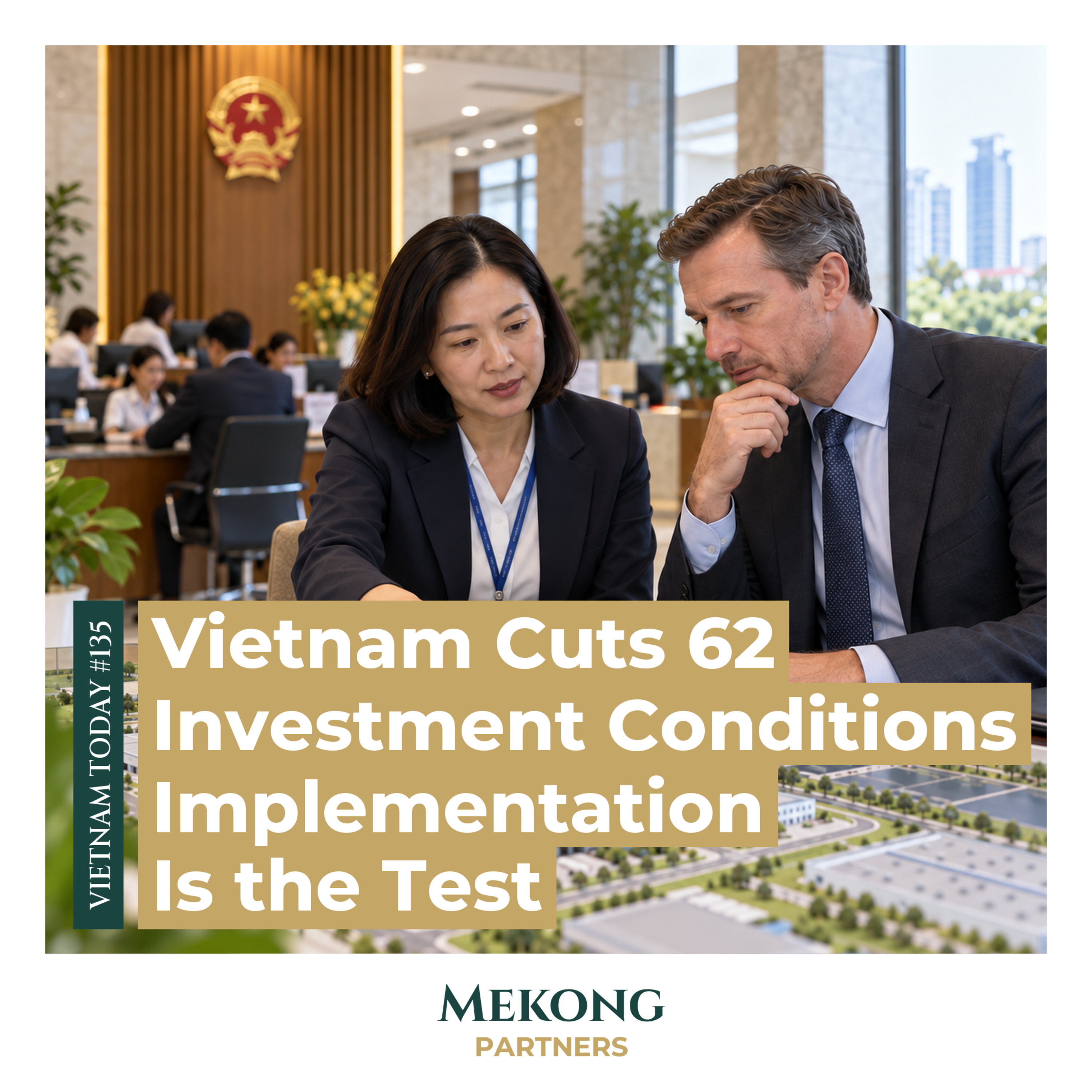 Vietnam Cuts 62 Investment Conditions - Implementation Is the Test, original episode cover