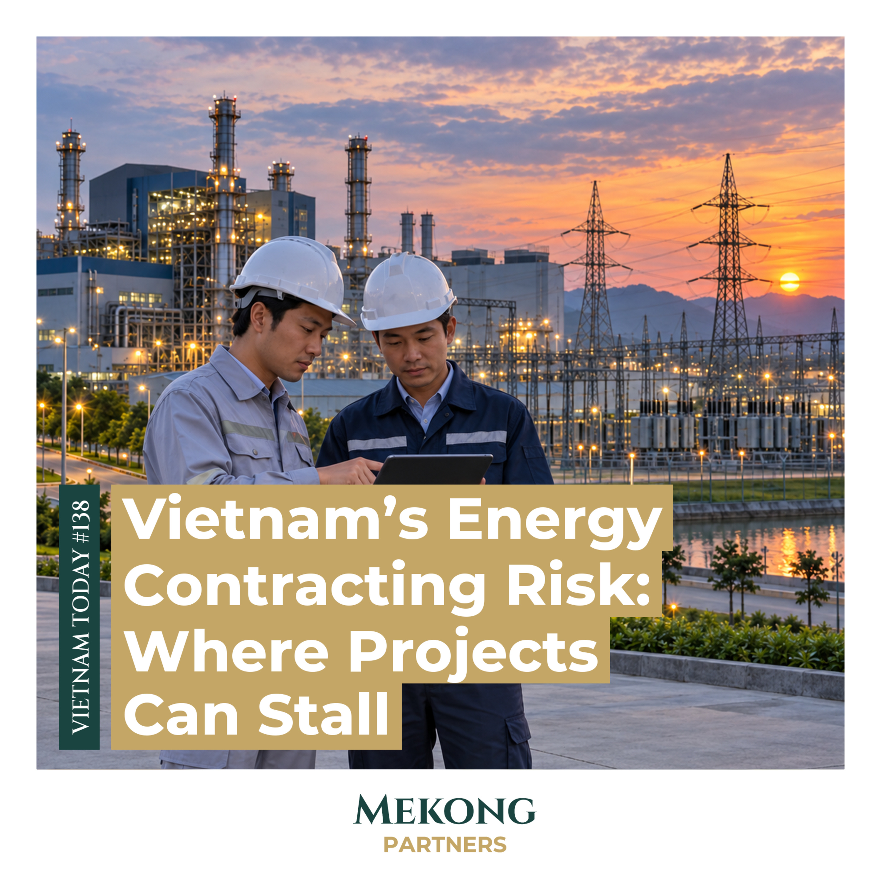 Vietnam's Energy Contracting Risk: Where Projects Can Stall, original episode cover