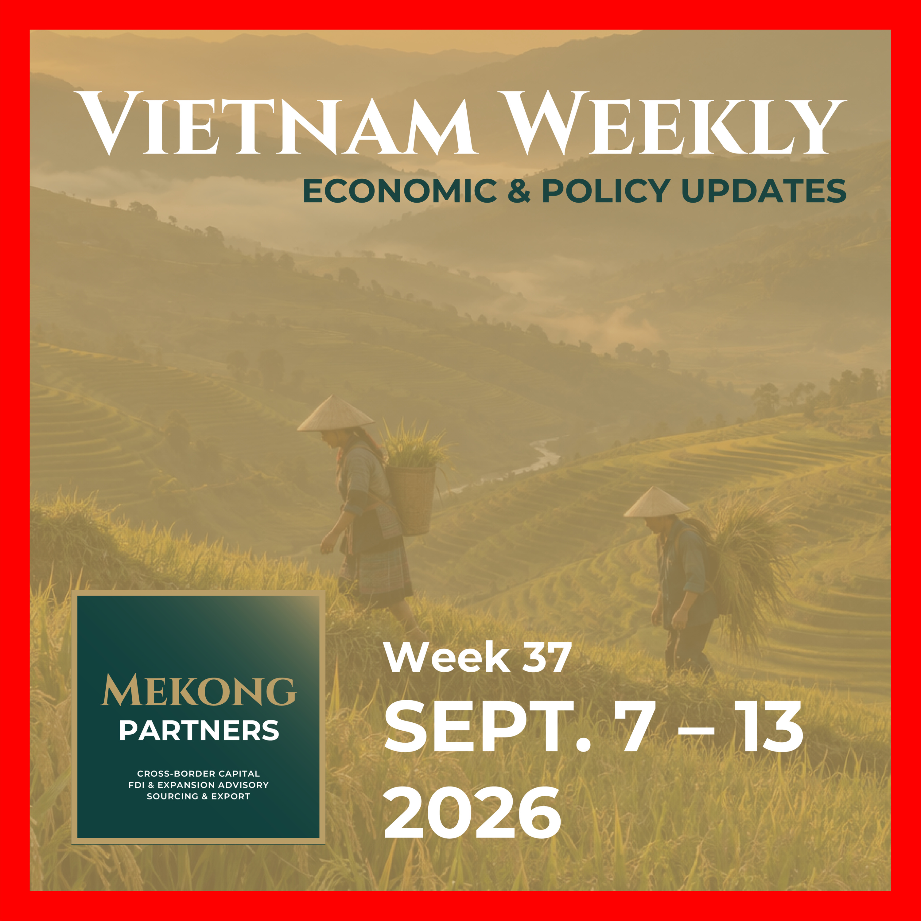 Vietnam Weekly - Week 37: Market Access, Land and Tourism Reform, original episode cover