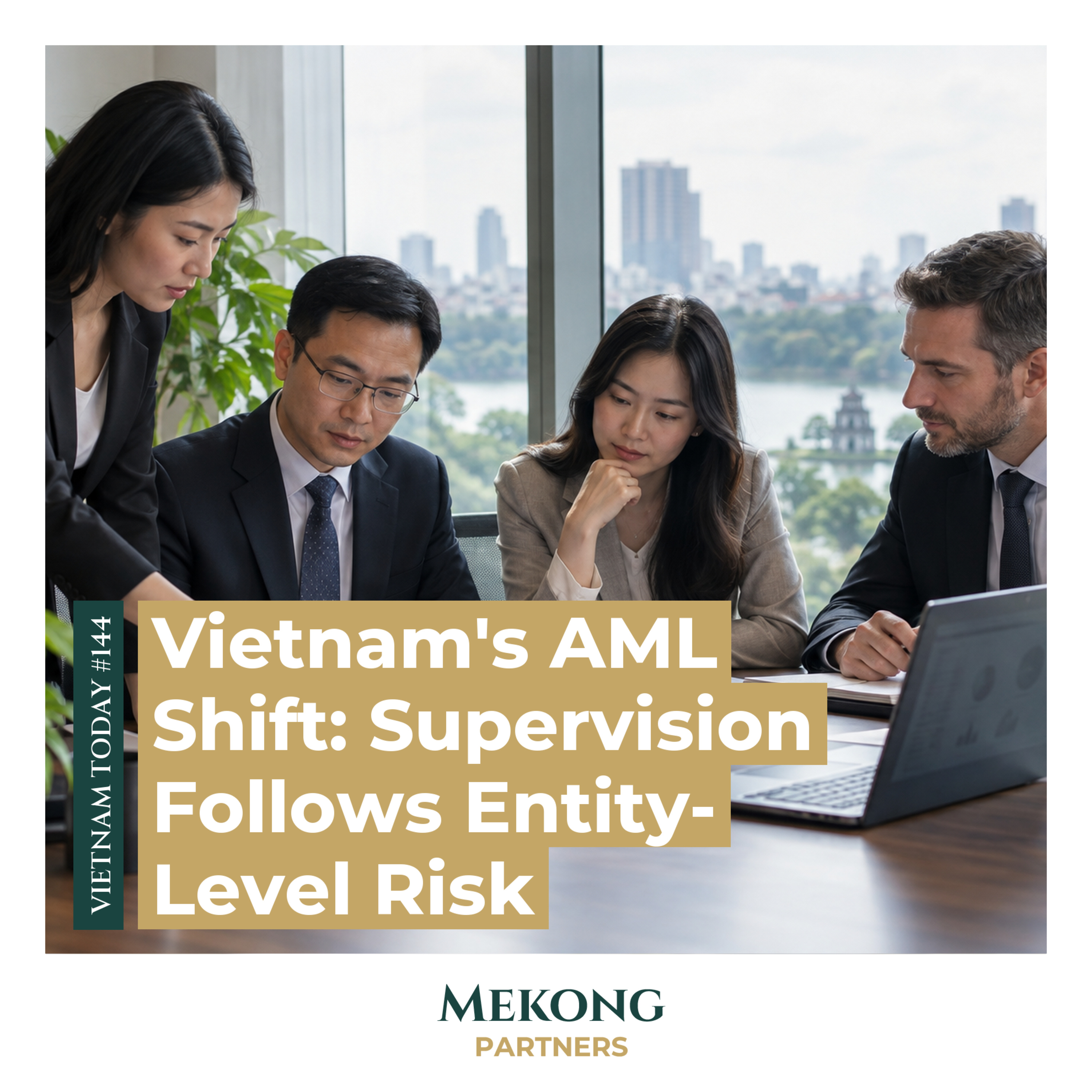Vietnam's AML Supervision: Entity-Level Risk Assessment, original episode cover