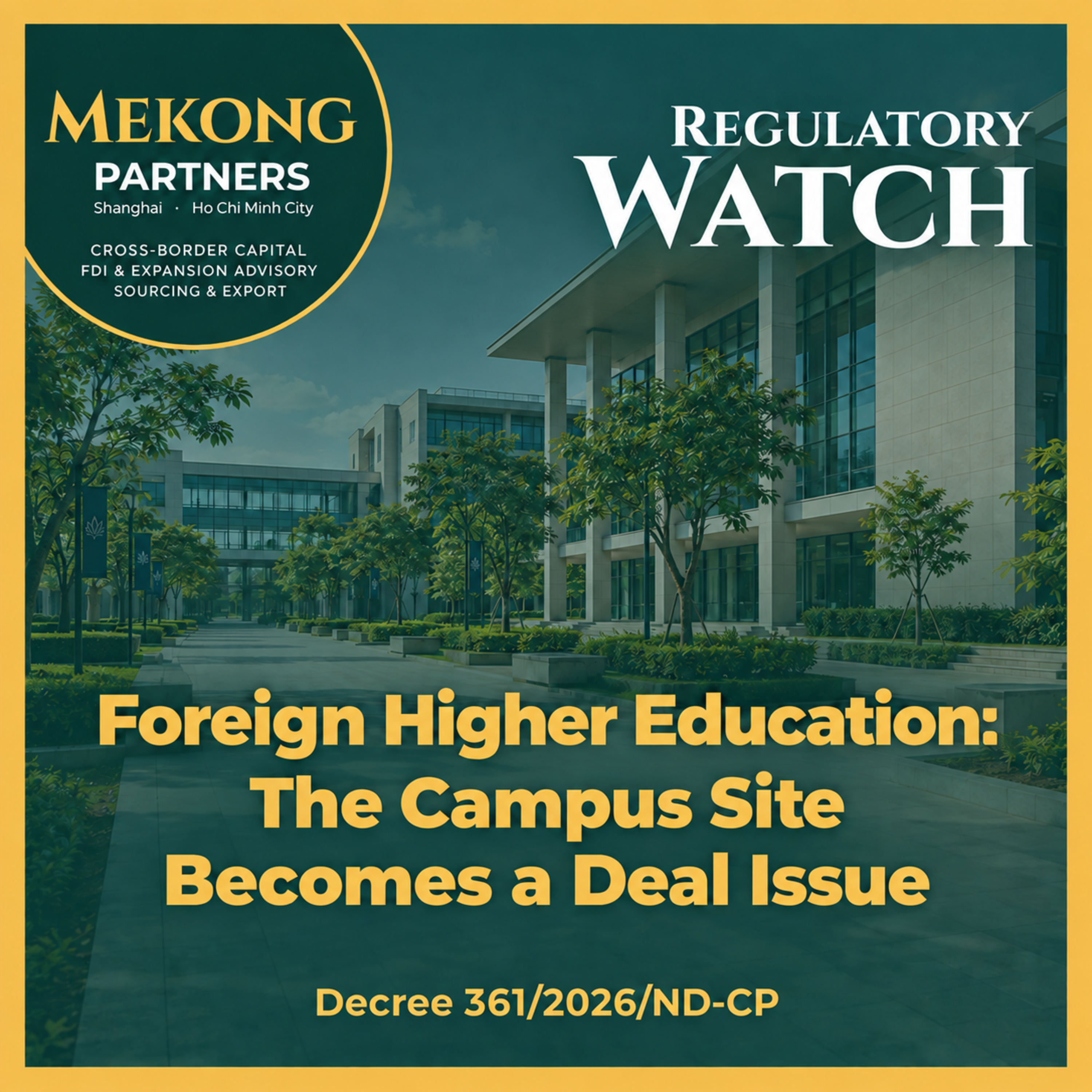 Decree 361: Foreign Higher Education Campus Sites - Regulatory Watch, original episode cover