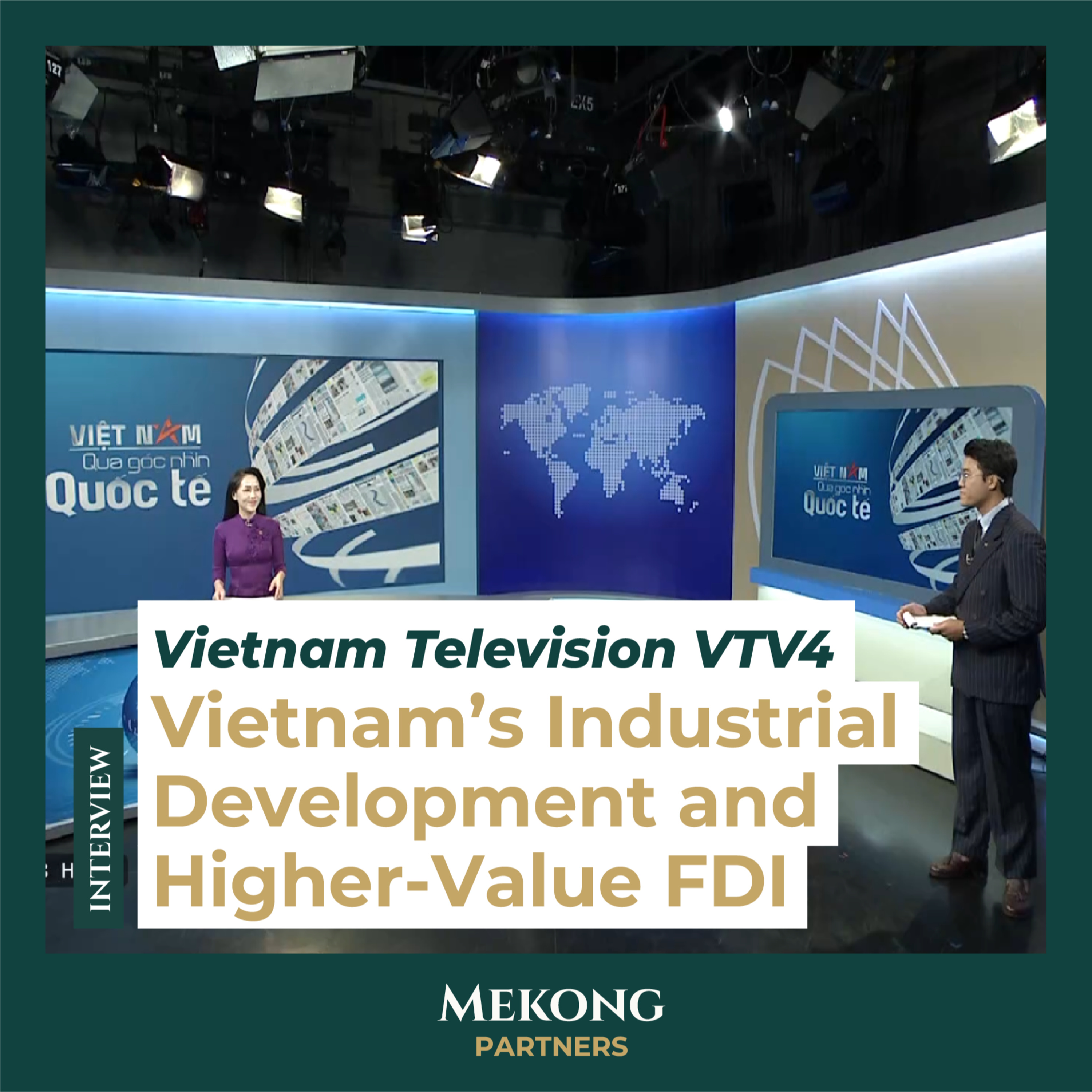 Vietnam’s Industrial Development and Higher-Value FDI | VTV4 Interview, original episode cover