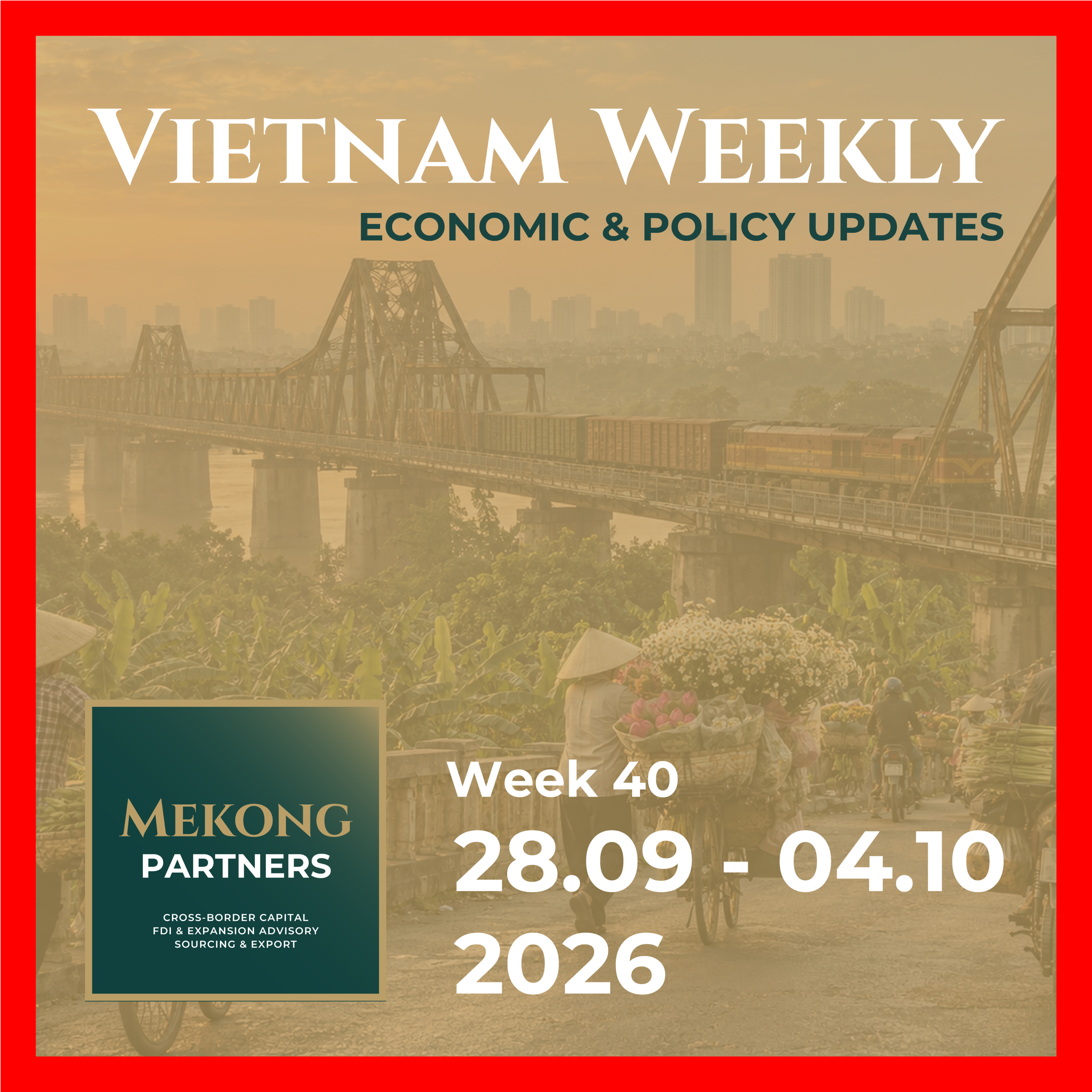 Vietnam Weekly - Week 40: Customs Reform, Market Infrastructure and Innovation Capacity, original episode cover