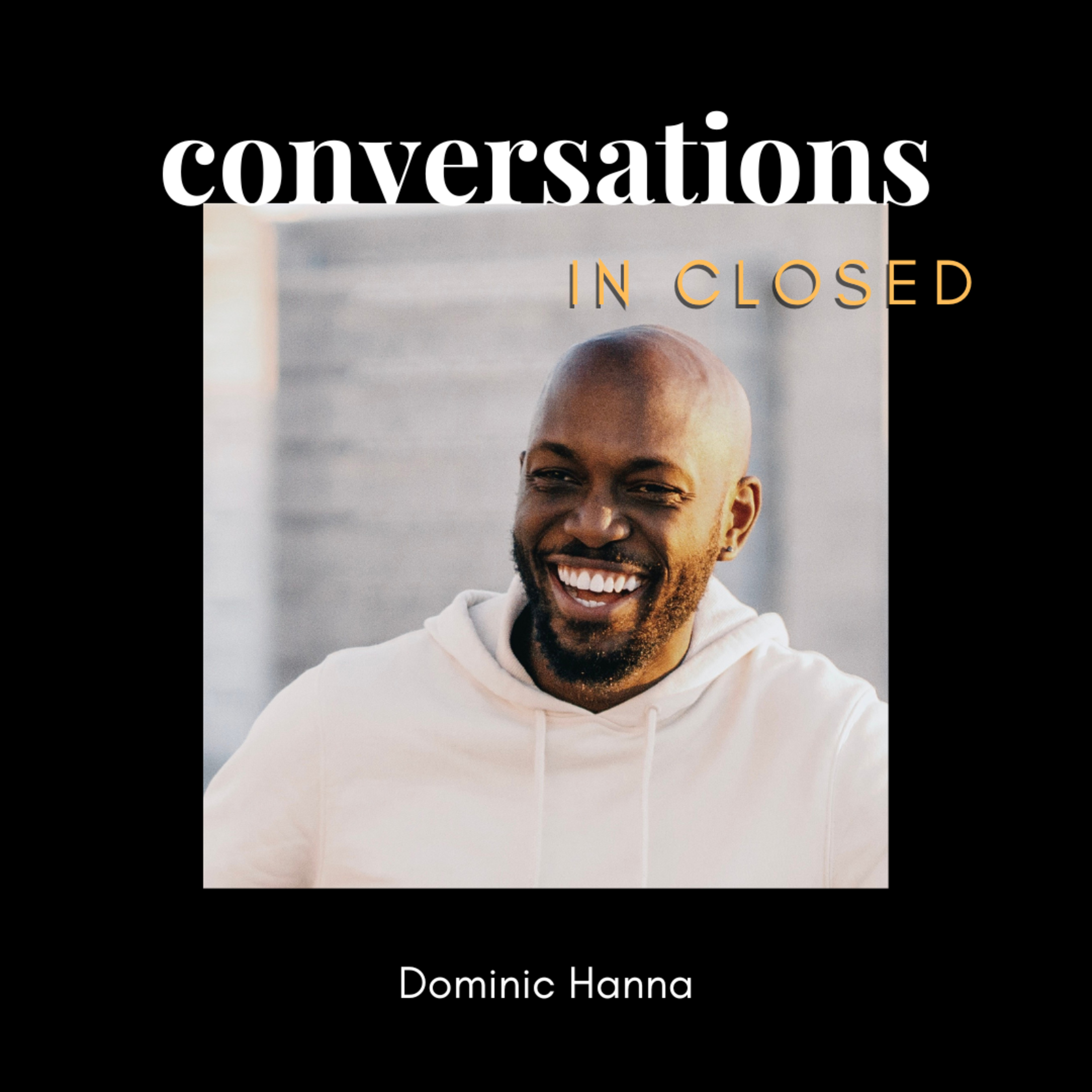 002 - Dominic Hanna episode artwork