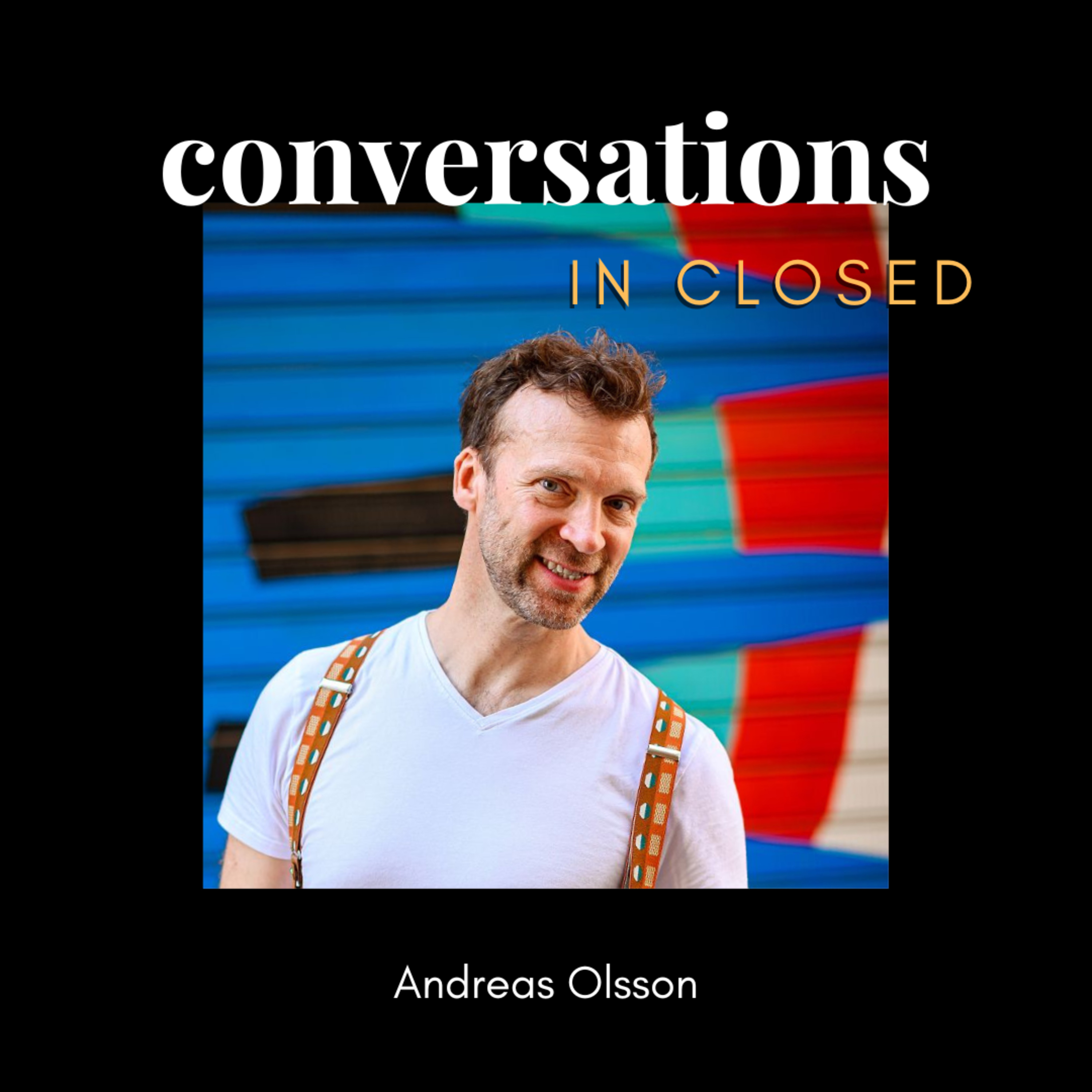Conversations in Closed