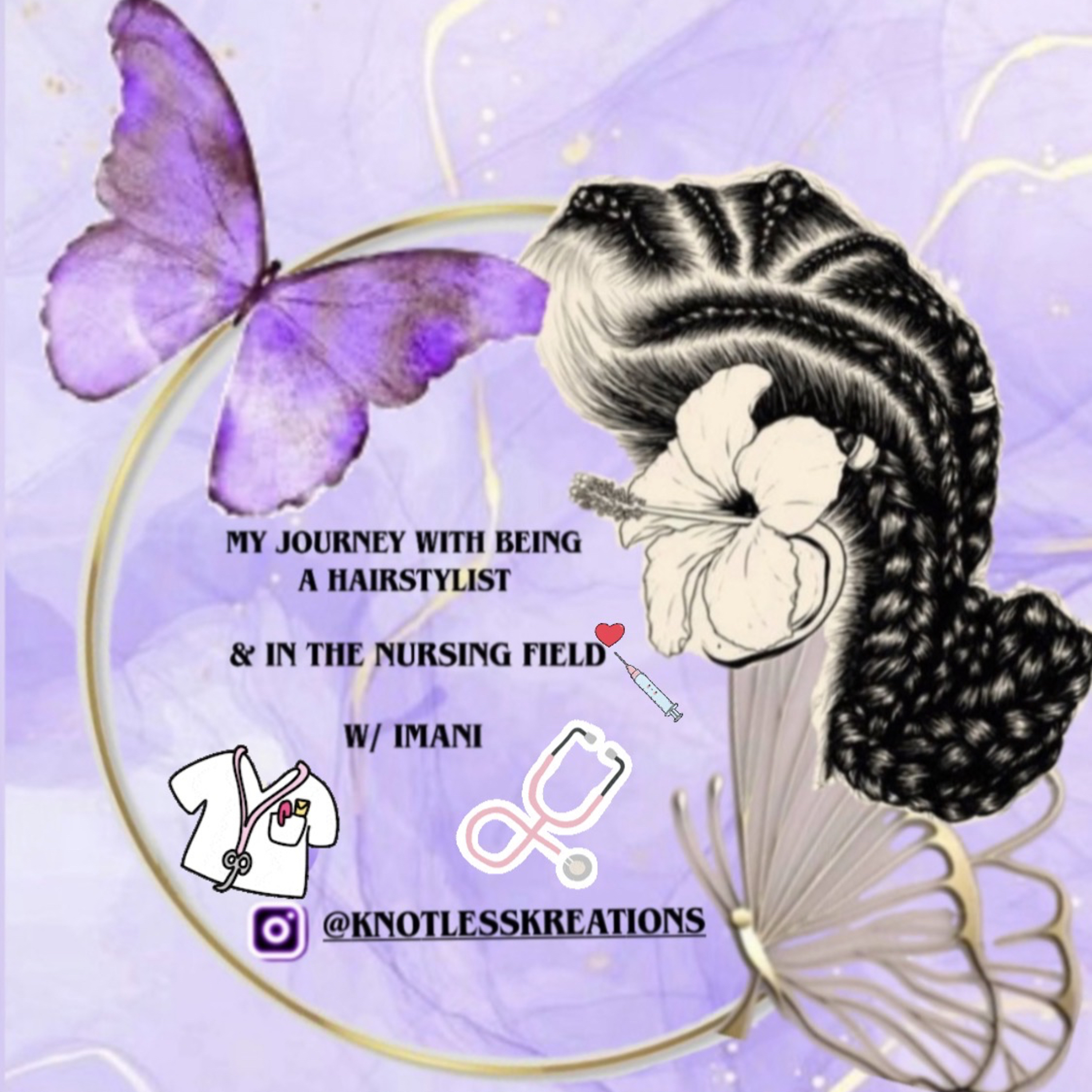 Sahabiyati Episode 24 “My Journey With Being A Hairstylist & In The Nursing Field w/ Imani.” episode artwork