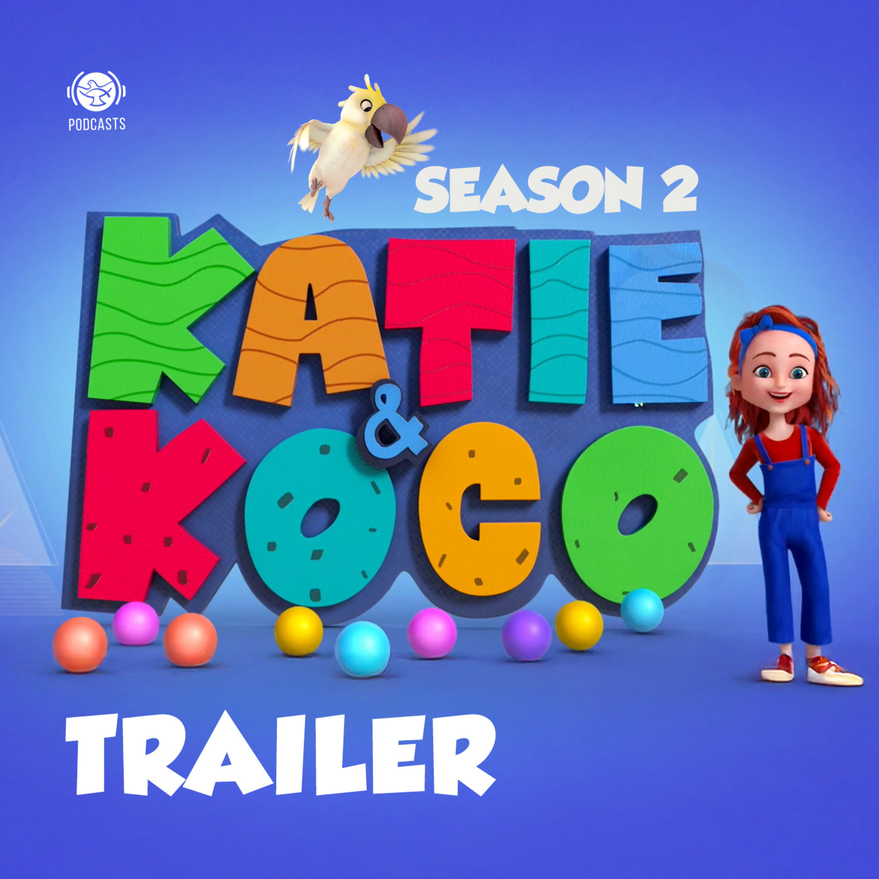 Katie and Koco: Season 2 | Trailer episode artwork