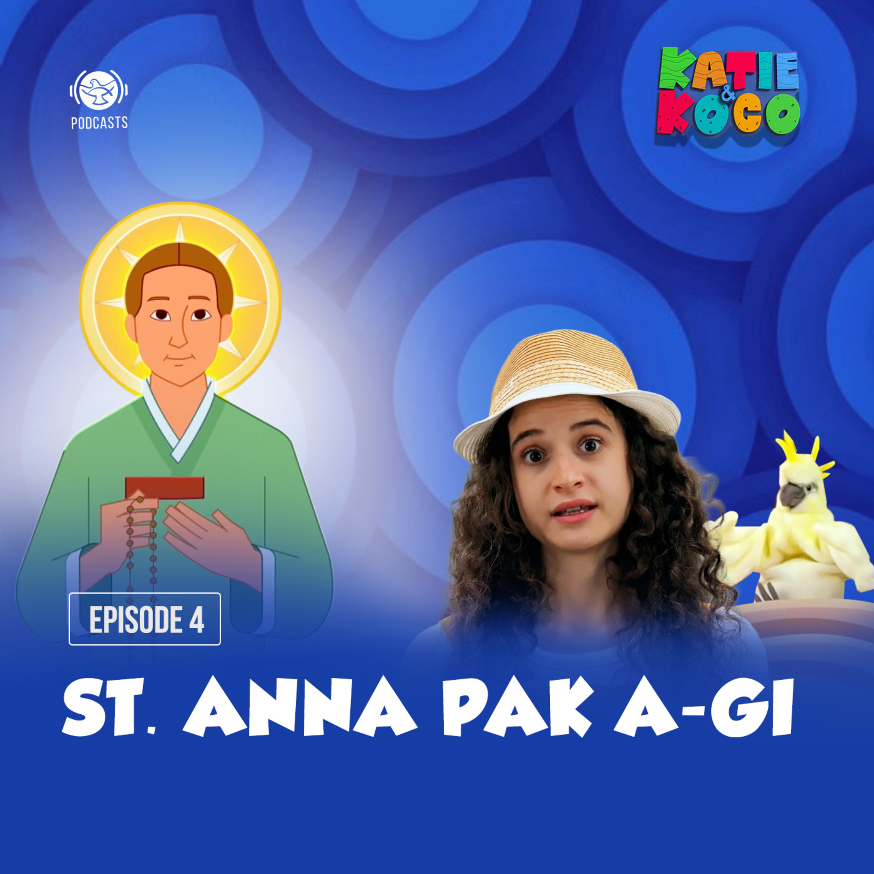 Katie and Koco S2 | EP 04 - St. Anna Pak A-Gi episode artwork