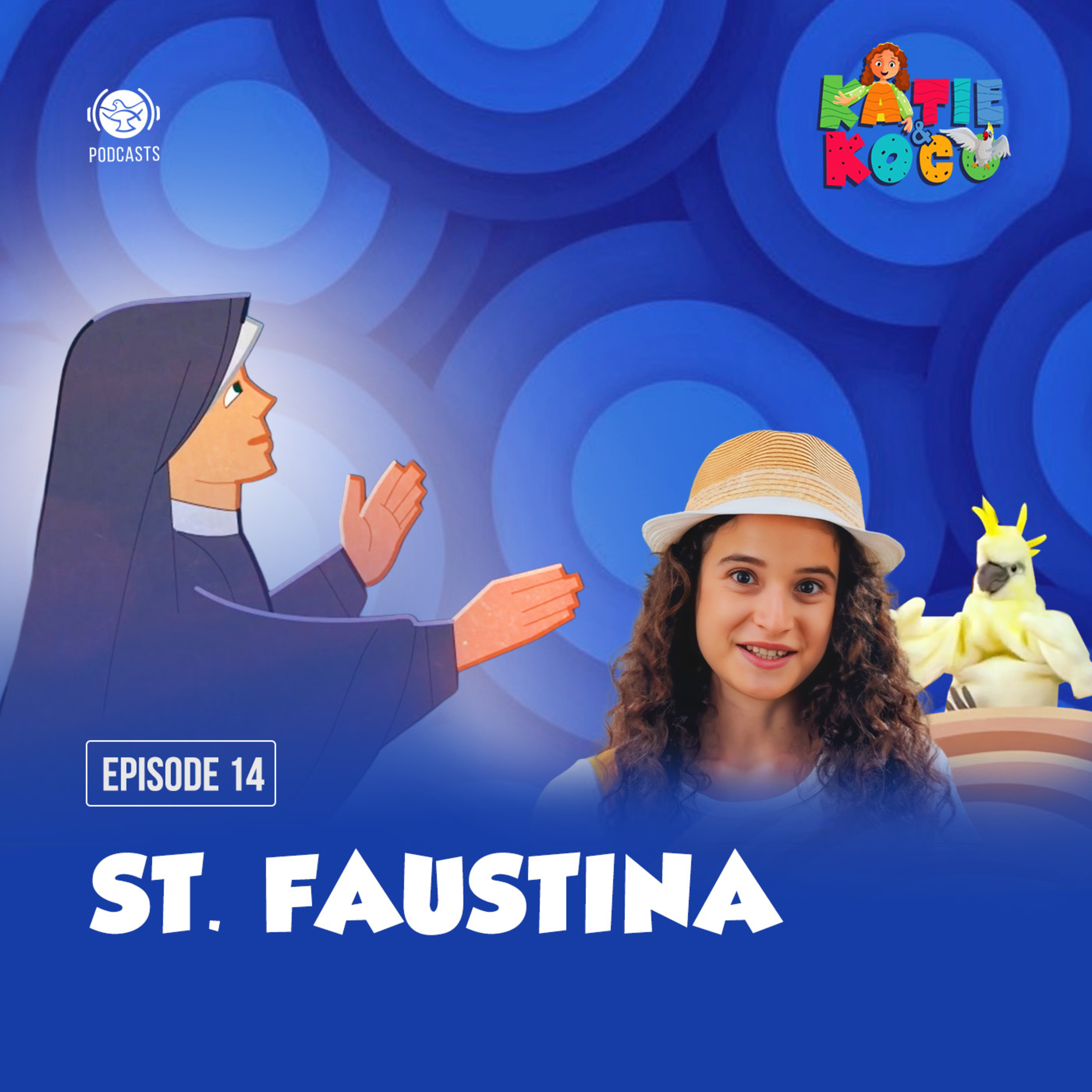 Katie and Koco S2 | EP 14 - St. Faustina episode artwork
