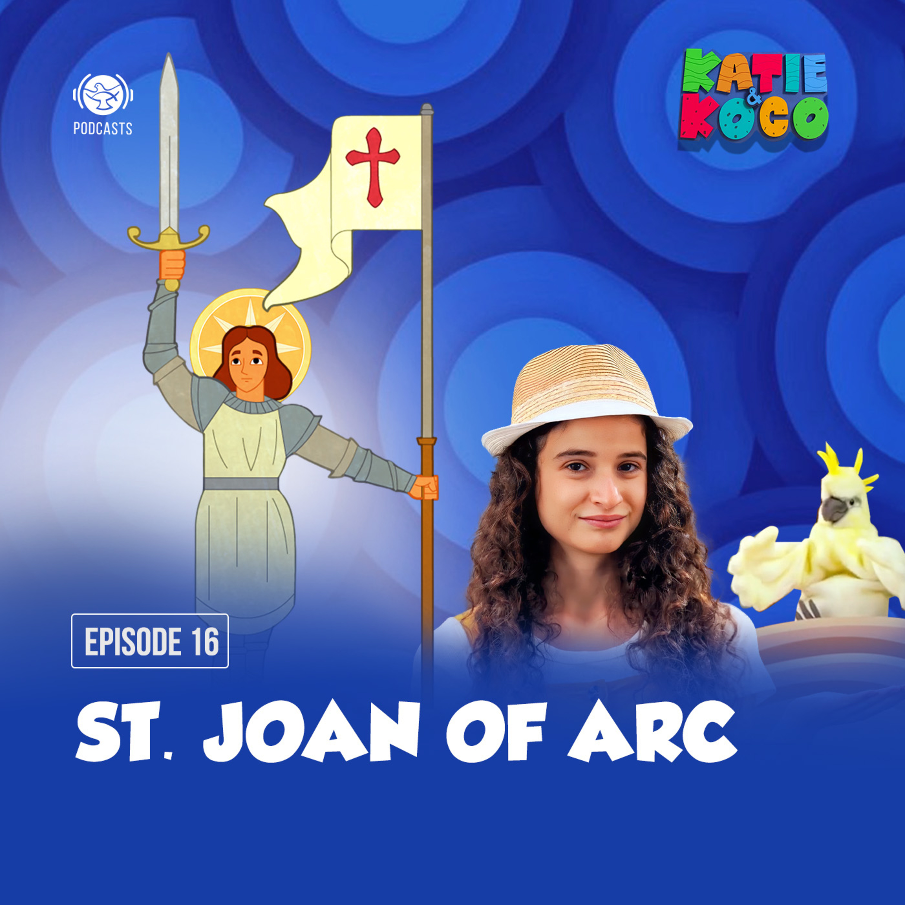 Katie and Koco S2 | EP 16 - St. Joan of Arc episode artwork