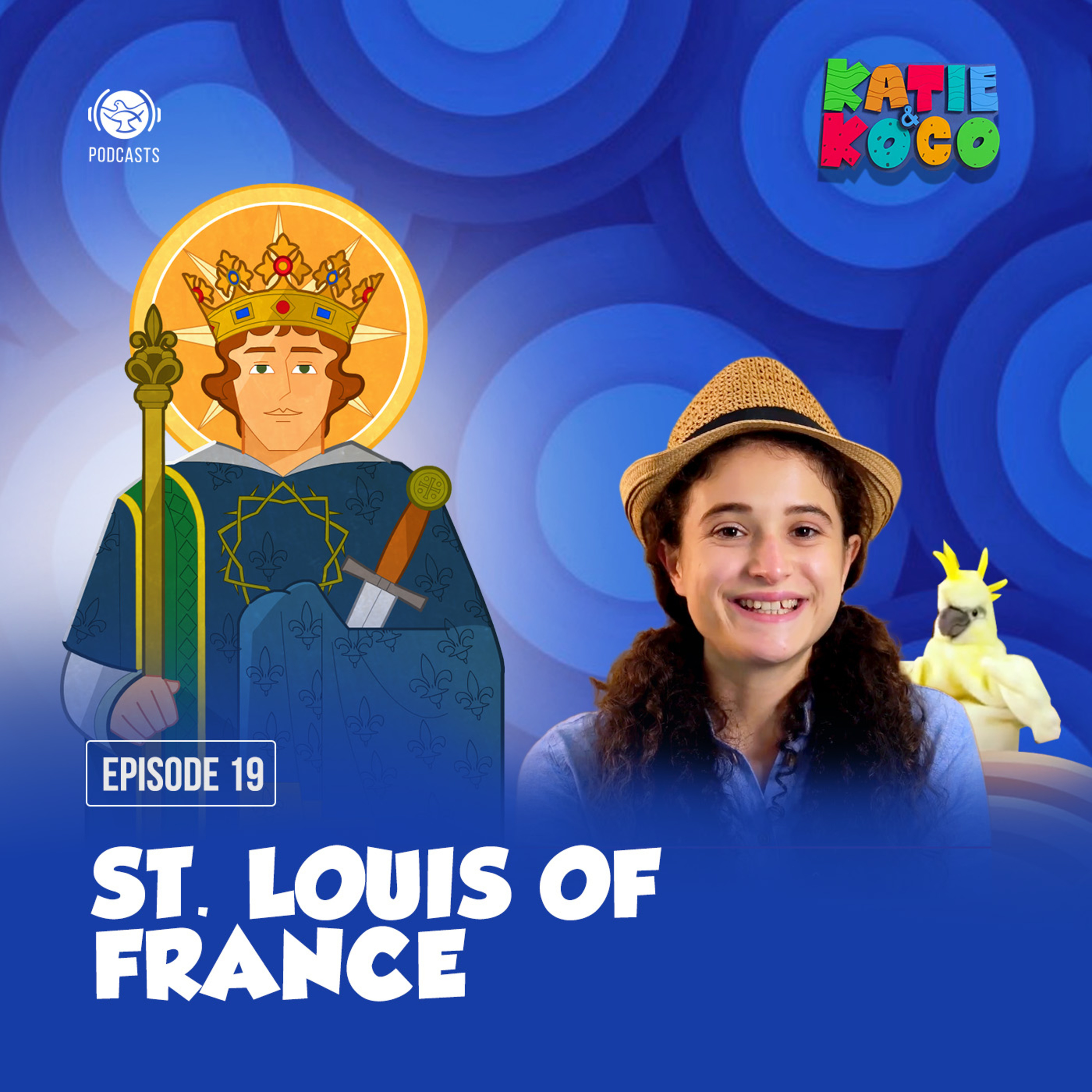 Katie and Koco S2 | EP 19 - St. Louis of France episode artwork