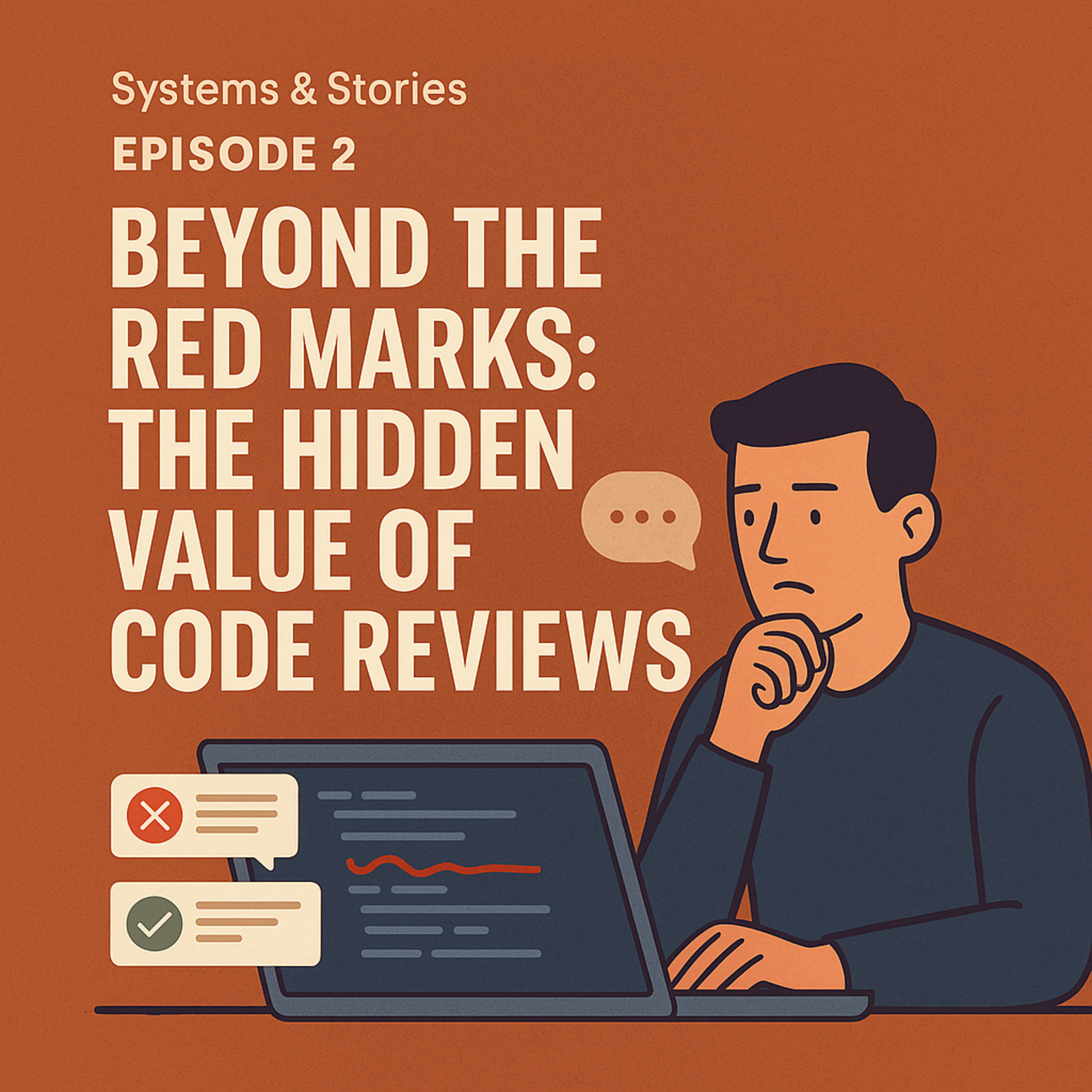 Beyond the Red Marks: The Hidden Value of Code Reviews episode artwork