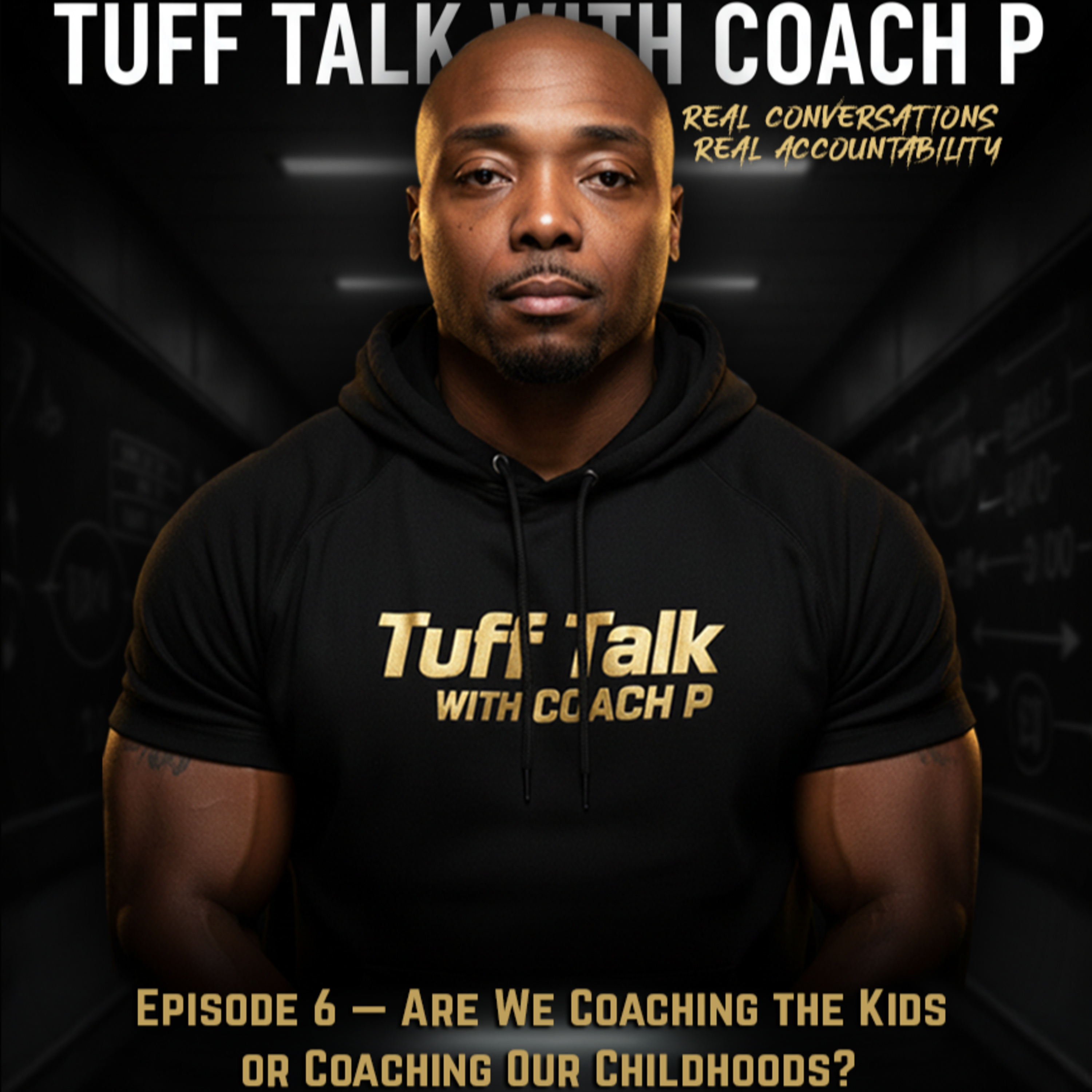 Episode 6- Are We Coaching the Kids or Coaching Our Childhoods? episode artwork