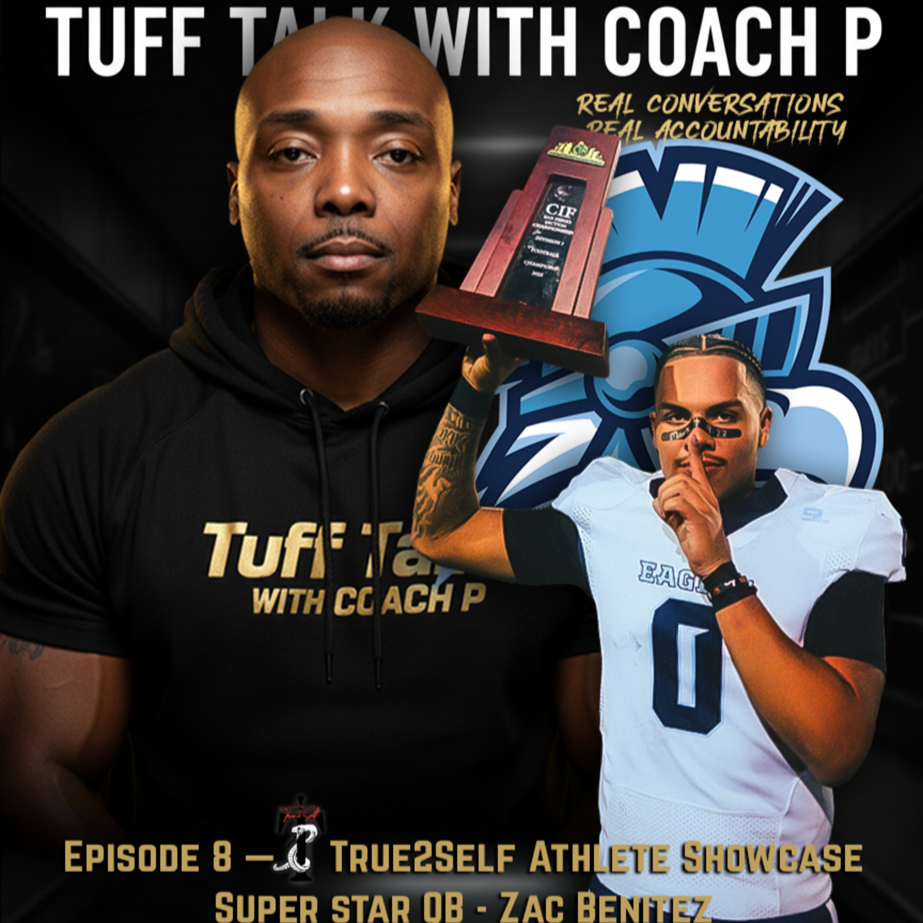 Episode 8 — True2Self Athlete Showcase: Superstar QB | Zac Benitez episode artwork