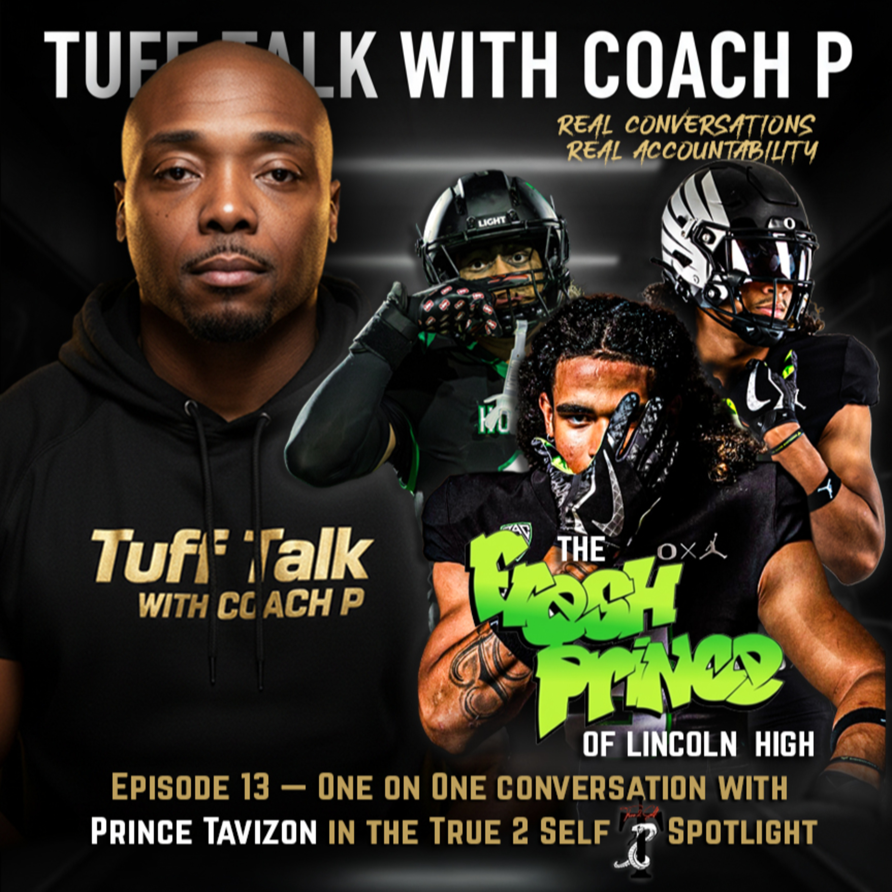 Episode 13 — One on One conversation with Prince Tavizon in the True 2 Self Spotlight episode artwork